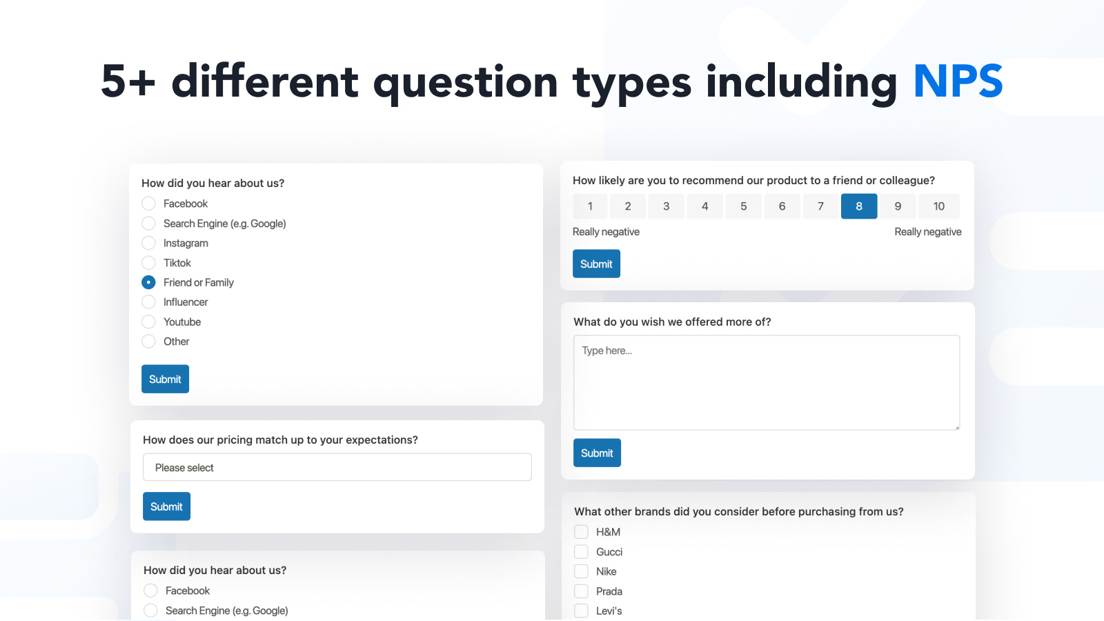 5+ different question types including NPS