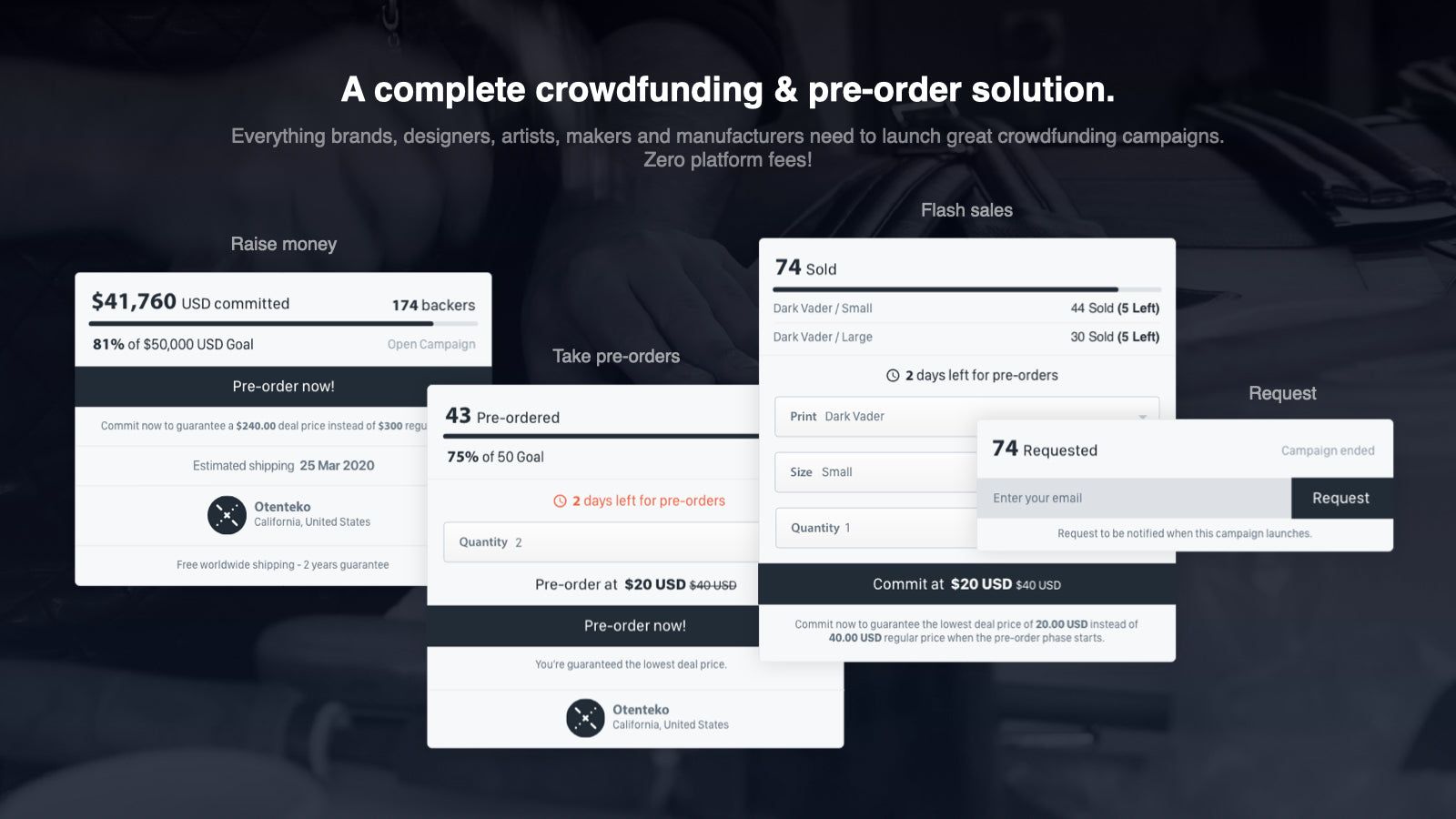 A powerful crowdfunding and pre-order solution.
