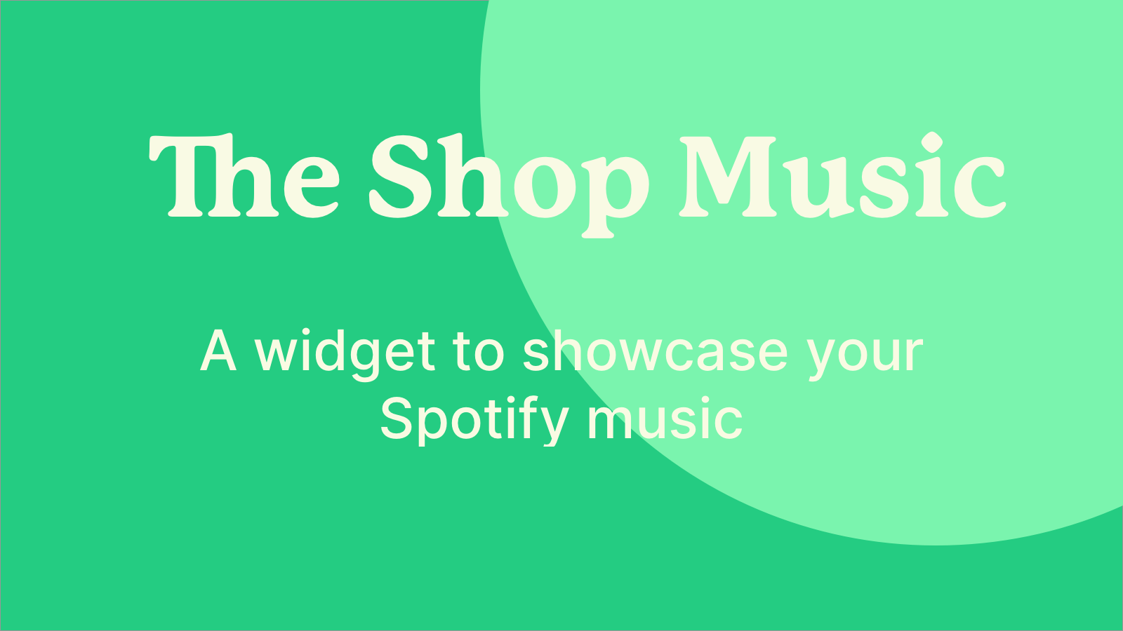 A widget to showcase your Spotify music