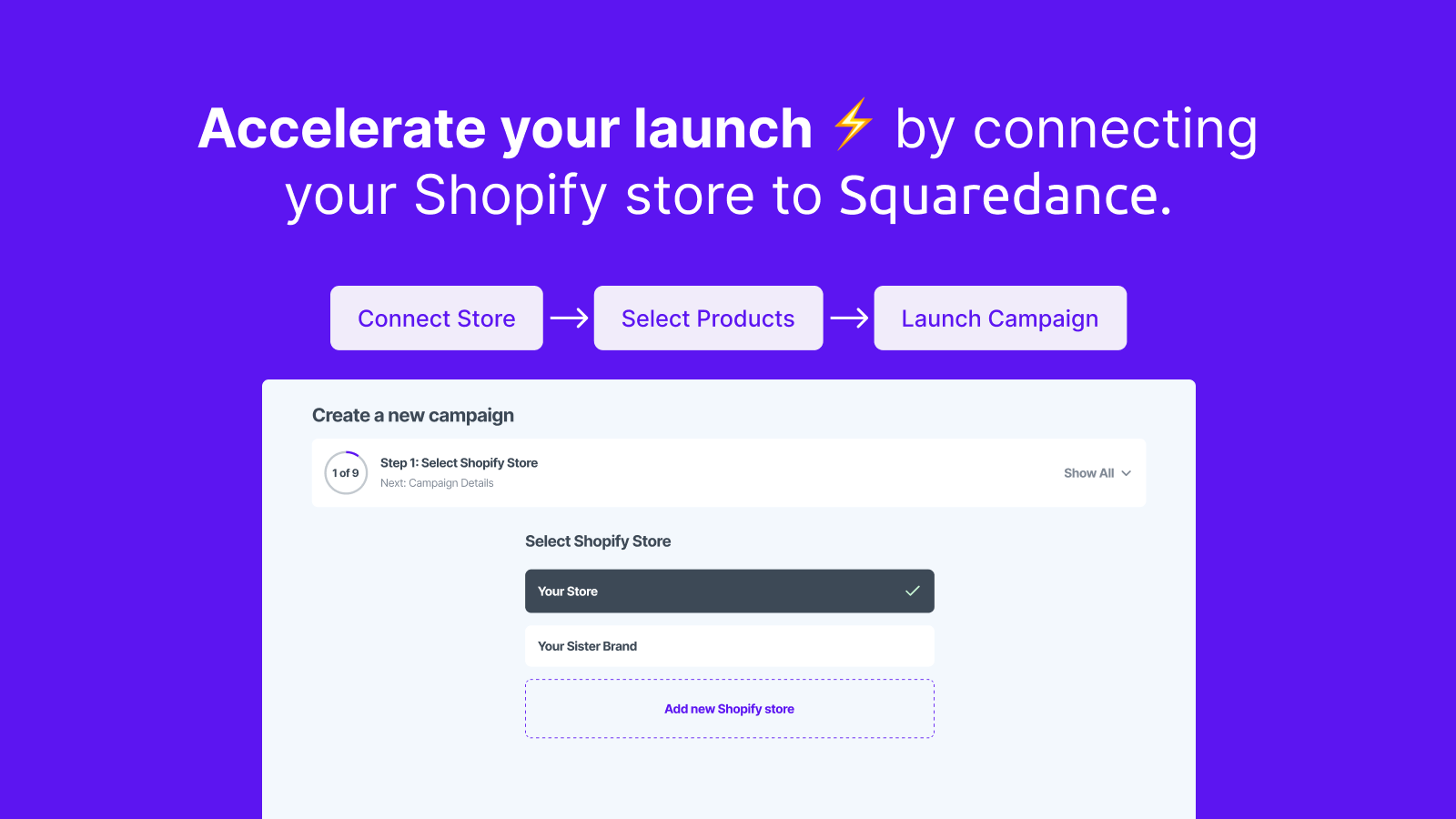 Accelerate your launch by connecting your shopify store 