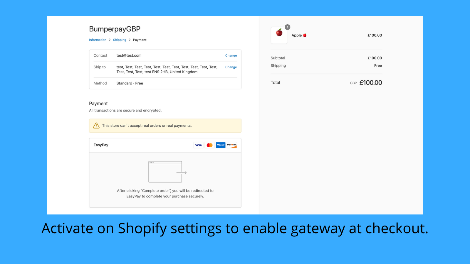 Activate on Shopify settings to enable gateway at checkout.