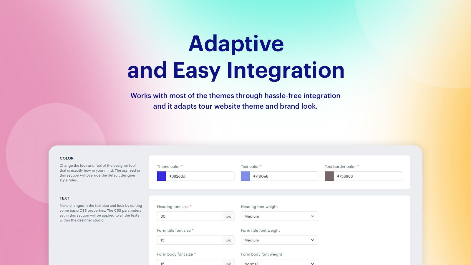 Adaptive and Easy Integration