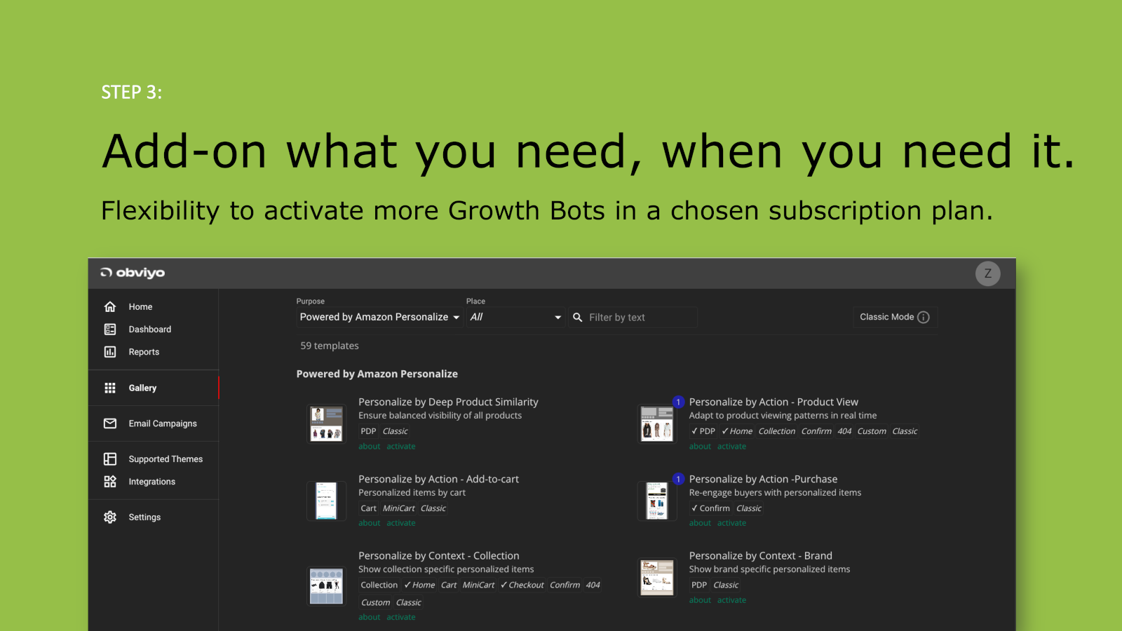 Add more Growth Bots as you need them.