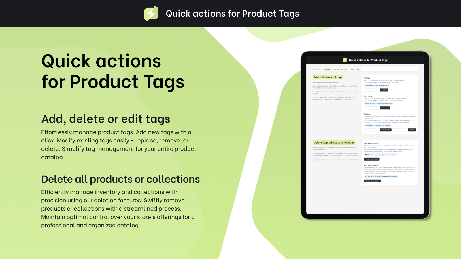 Add, remove, edit, and modify tags across all products.