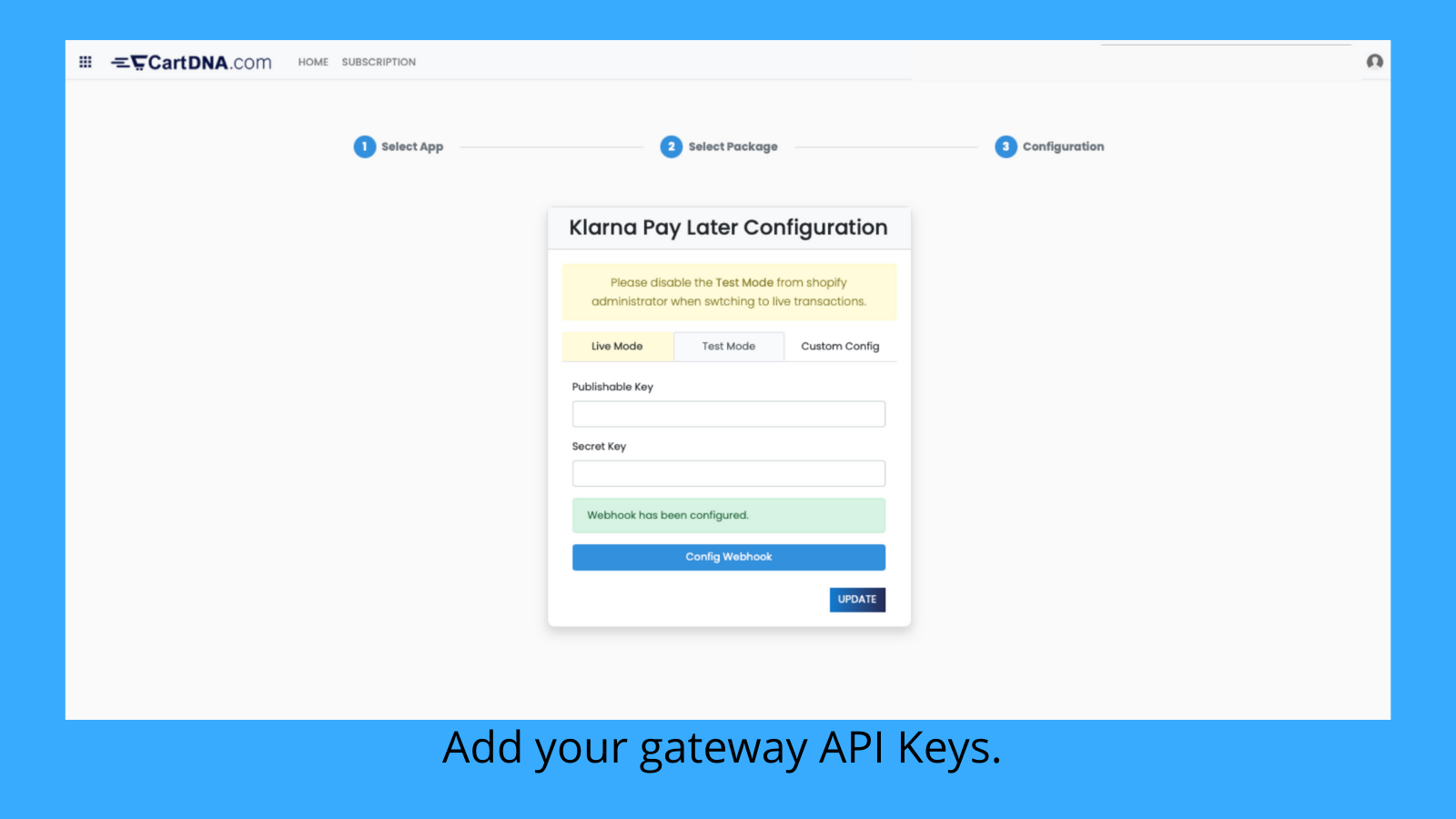 Add your gateway API Keys.