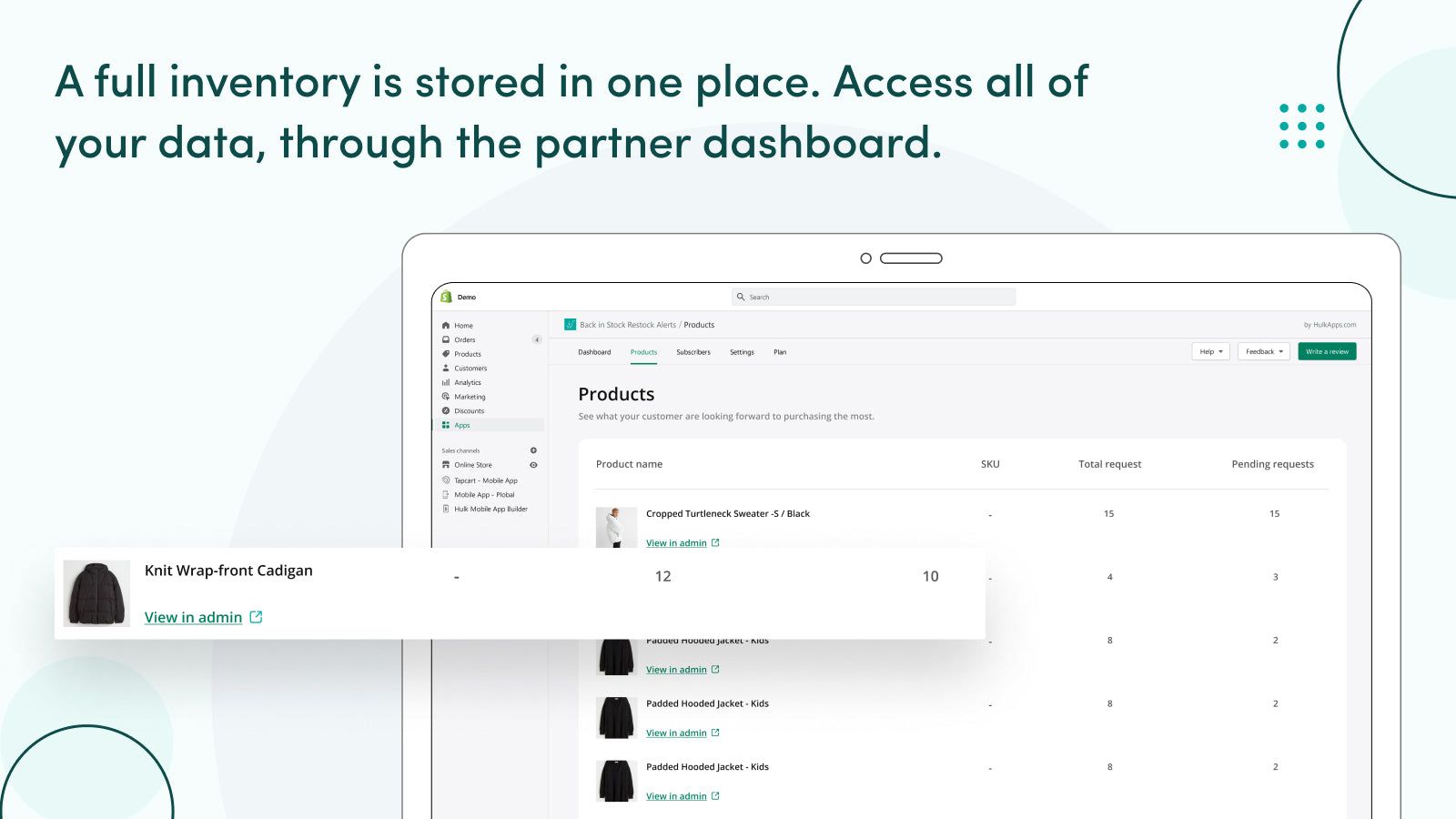 All data is easily accessible through the partner dashboard.