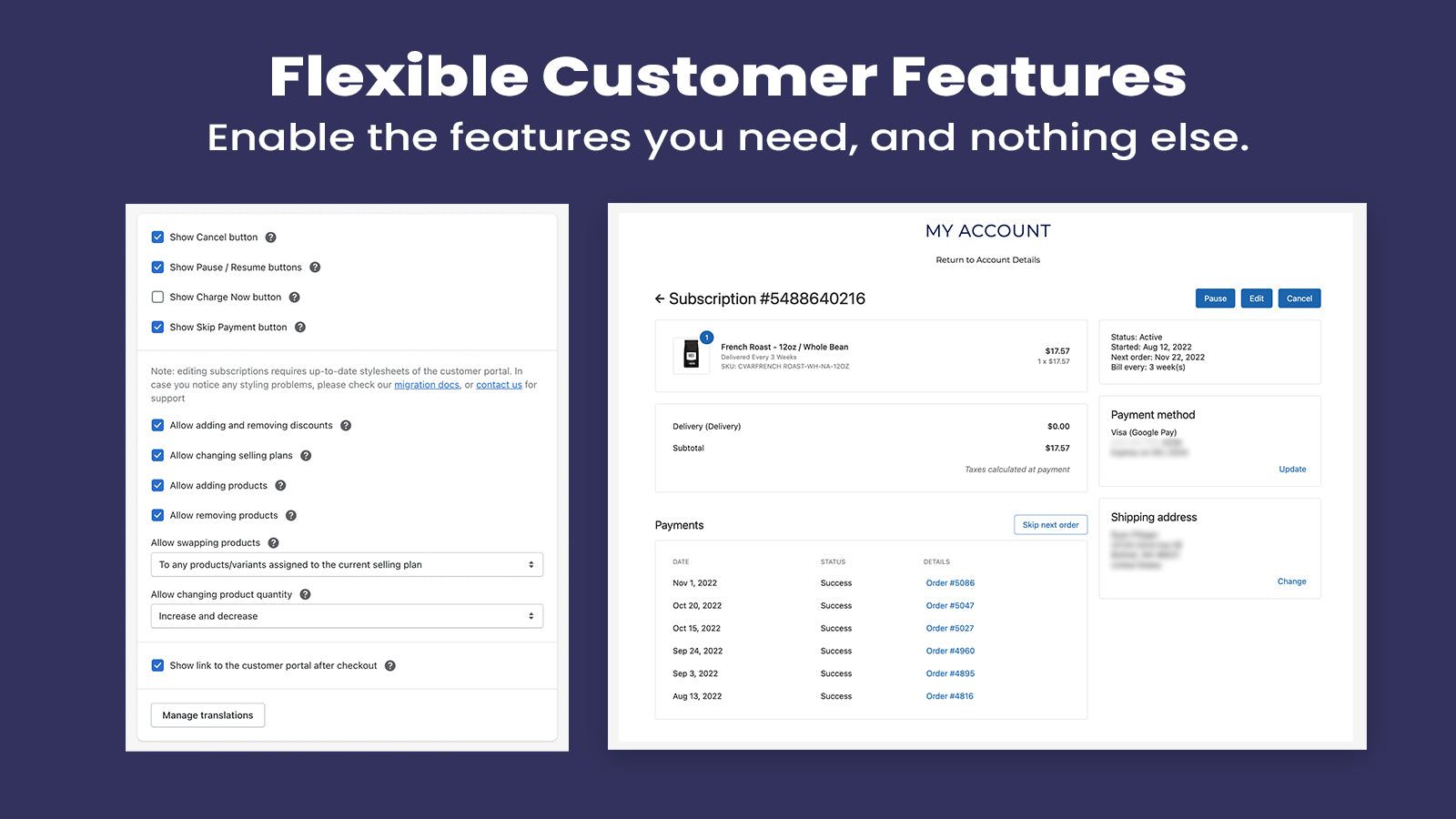 Allow customers to manage their own subscriptions.