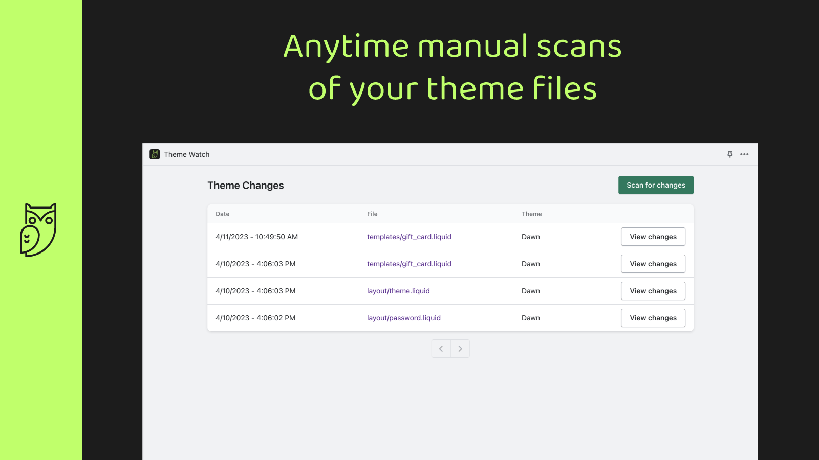 Anytime manual scans of your theme files.