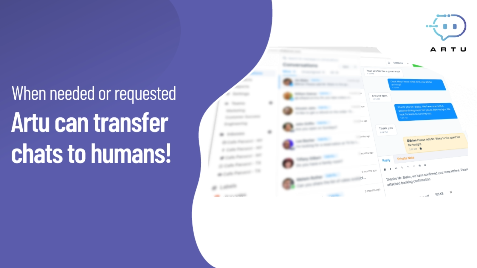 Artu can transfer conversations to humans when needed!
