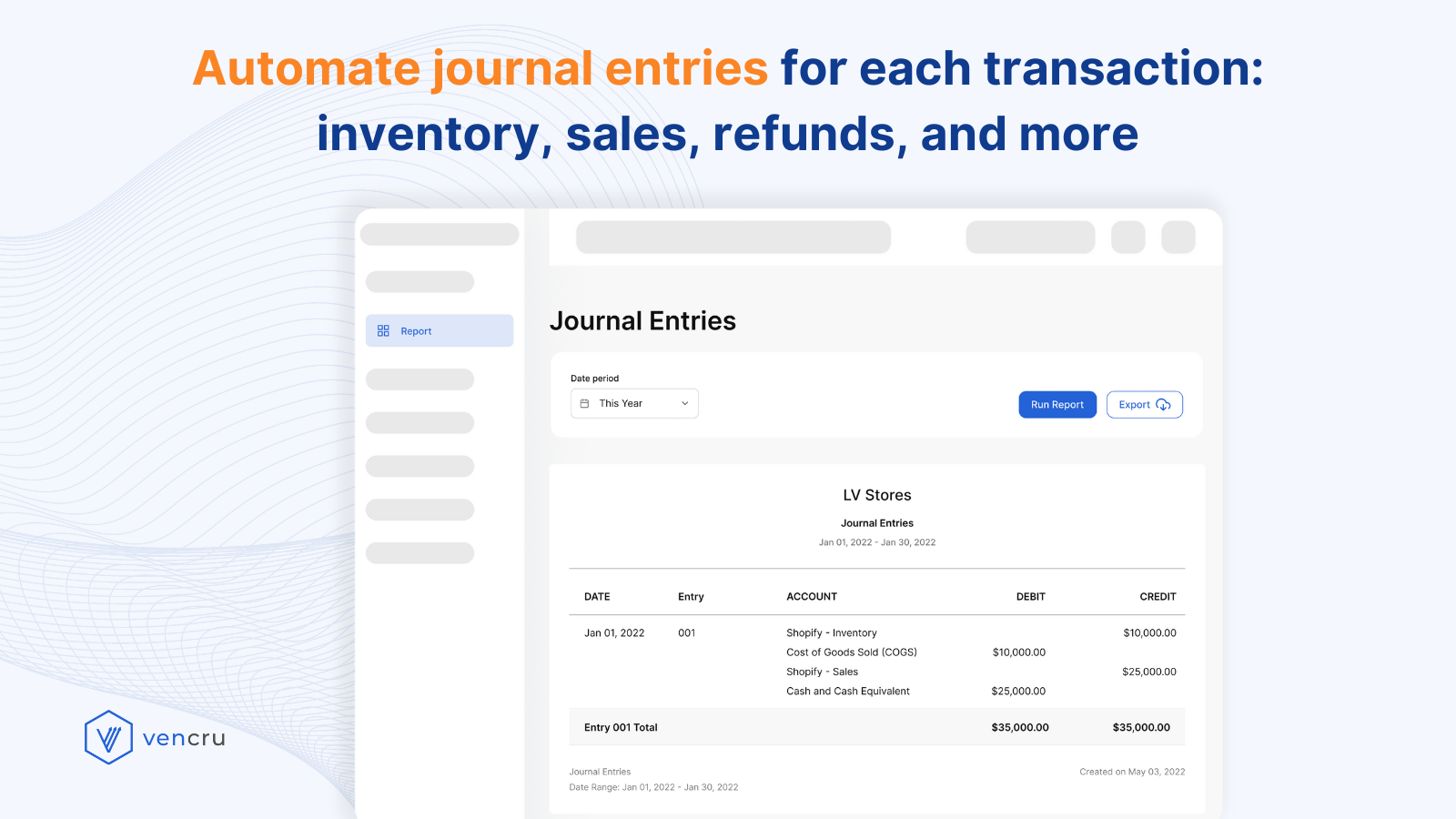 Automate journal entries for each transactions