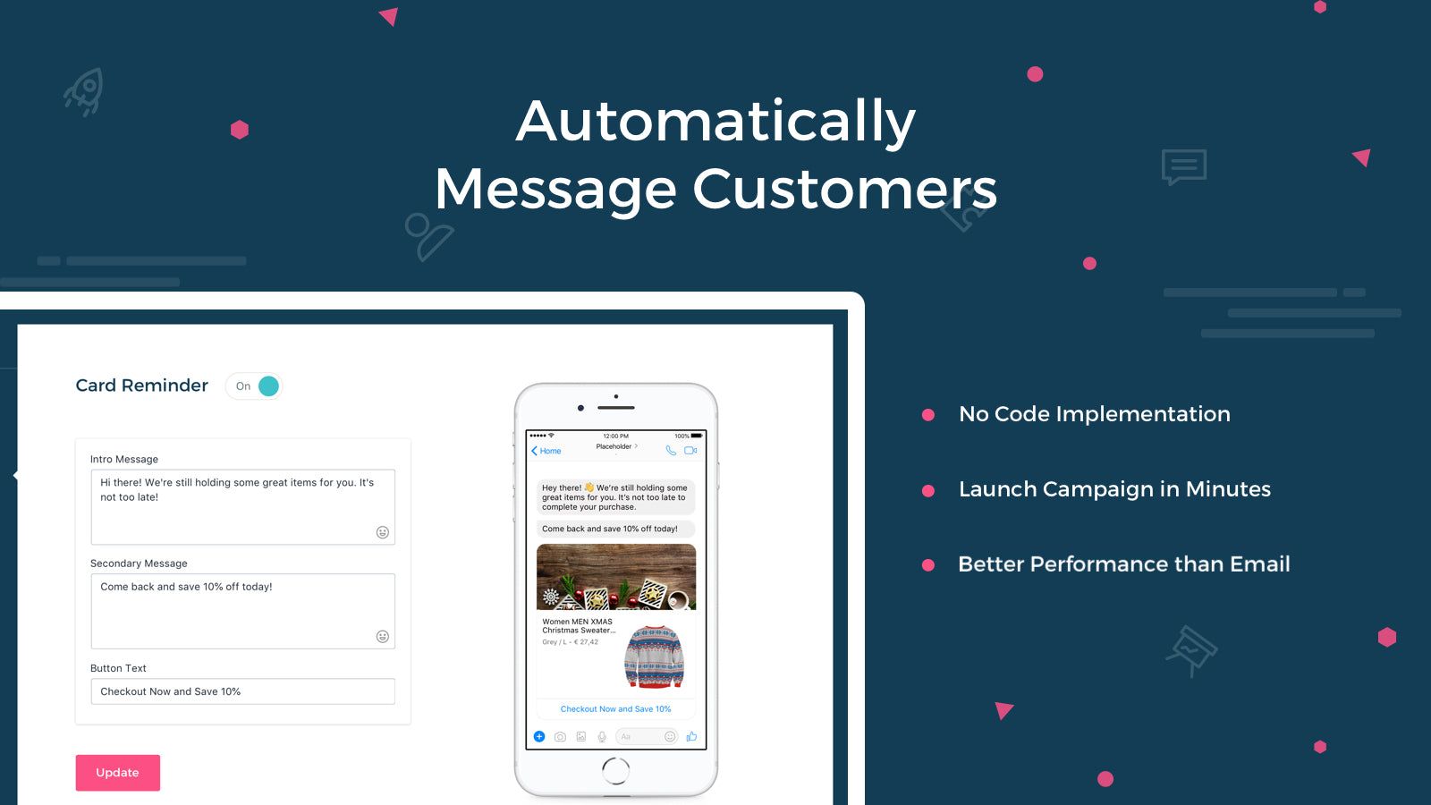 Automatically message customers upon cart abandonment & checkout