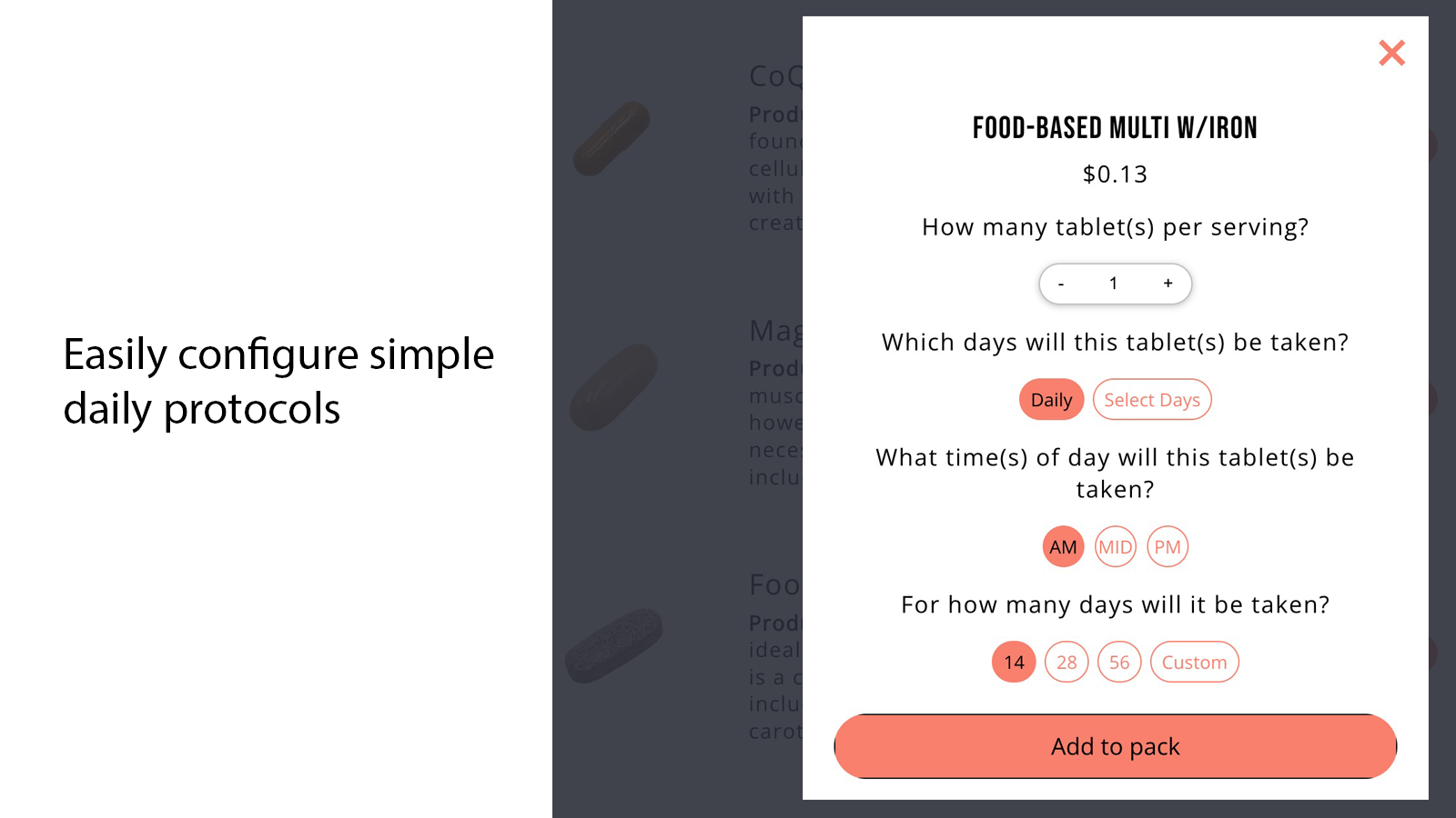 Basic: Your consumers can create simple daily protocols
