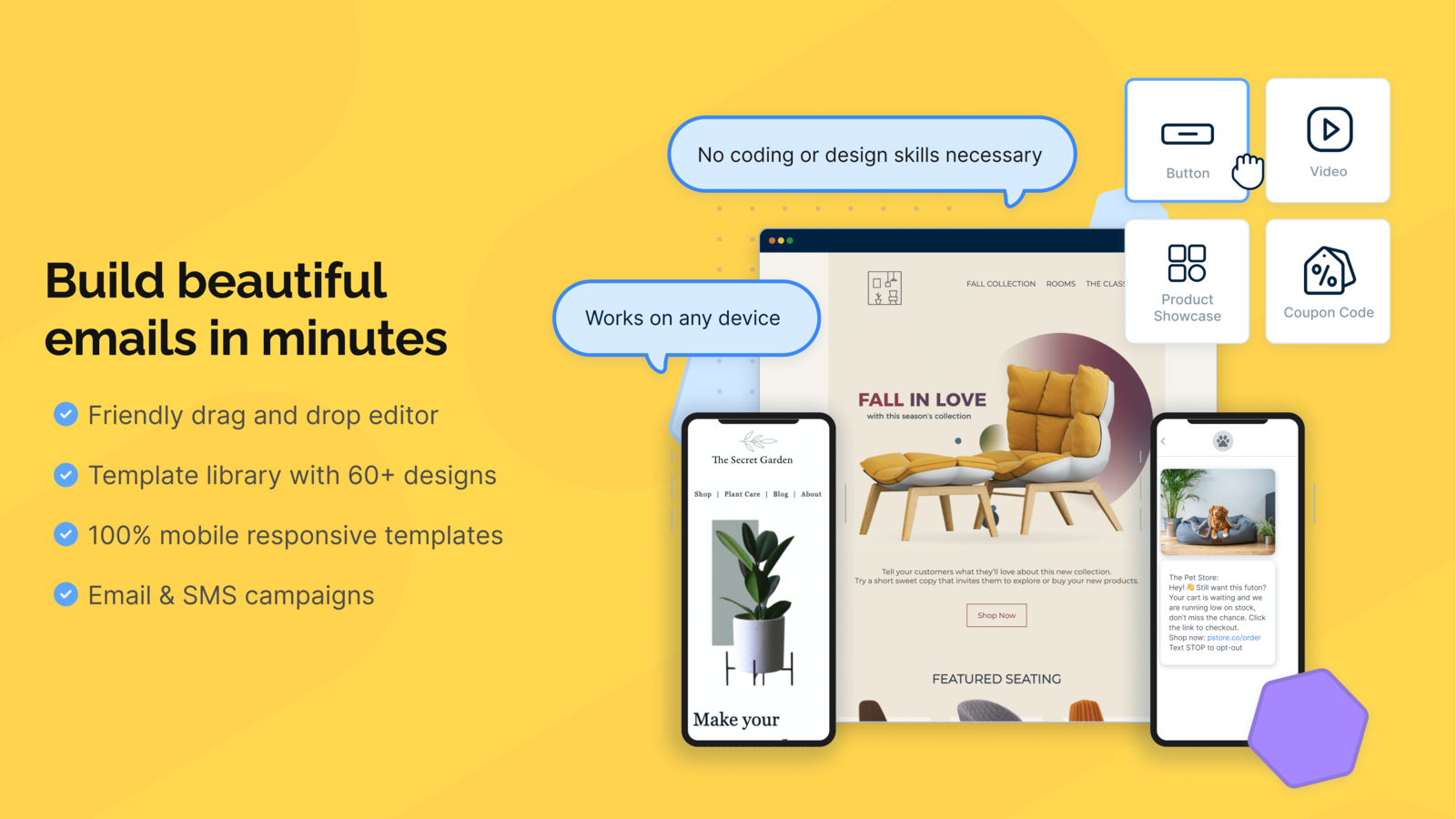 Build beautiful emails in minutes