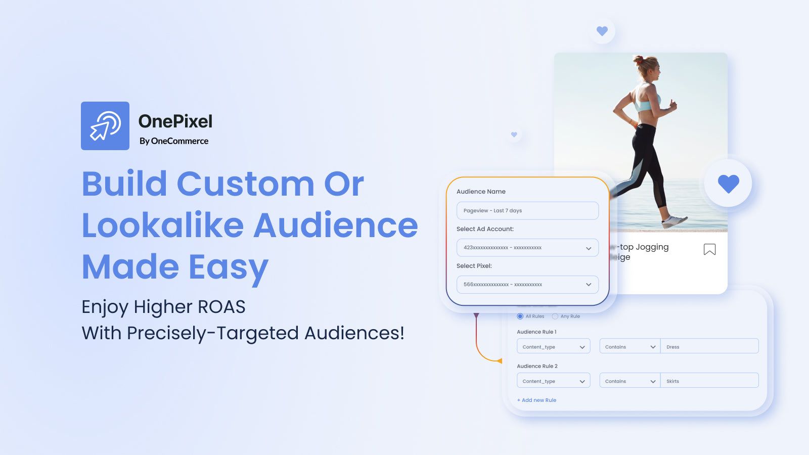 Build custom or lookalike audience made easy