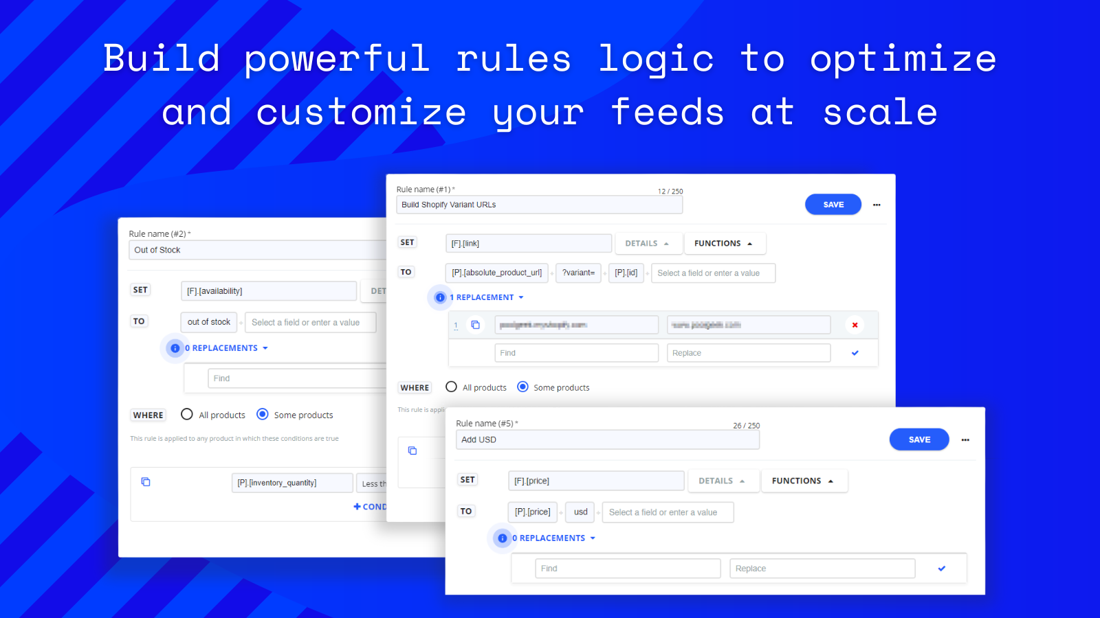 Build powerful rules logic to optimize and customize your feeds 