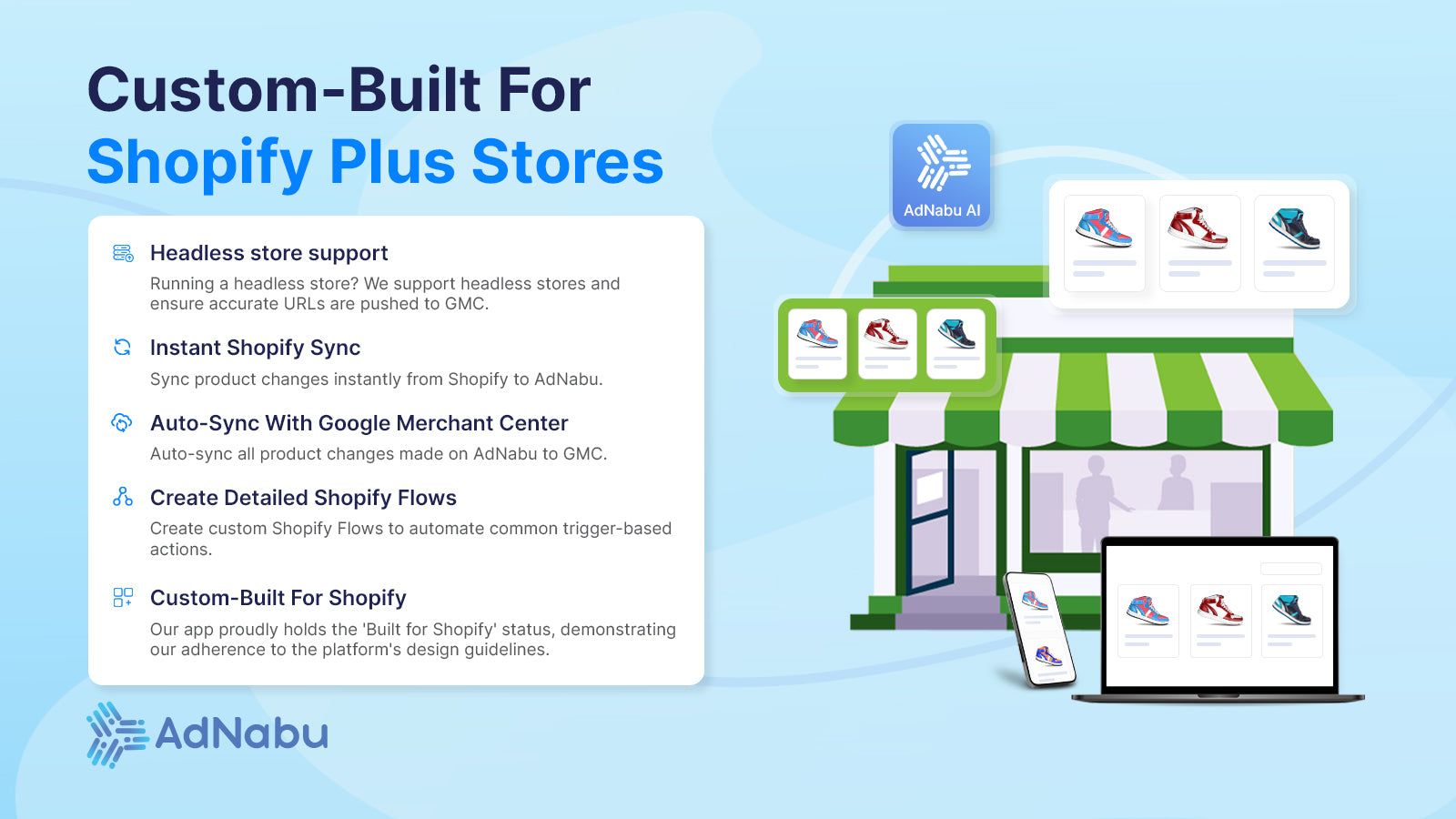 Built for Shopify Plus stores with headless store support