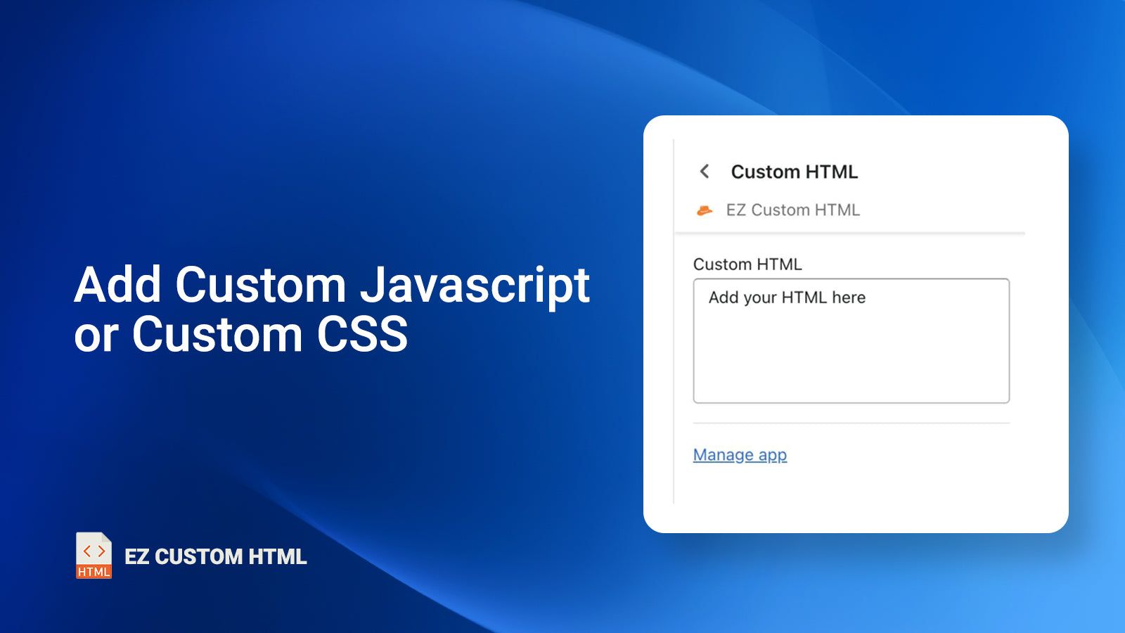 Can also add Custom Javascript or Custom CSS