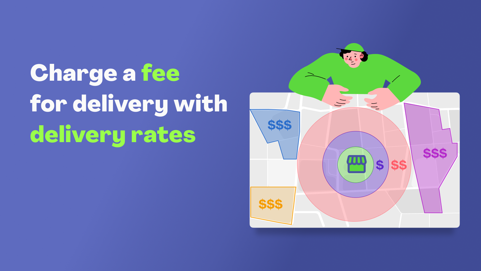 Charge fee for delivery with delivery rates