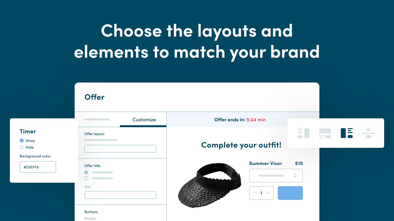 Choose the layouts and elements to match your brand
