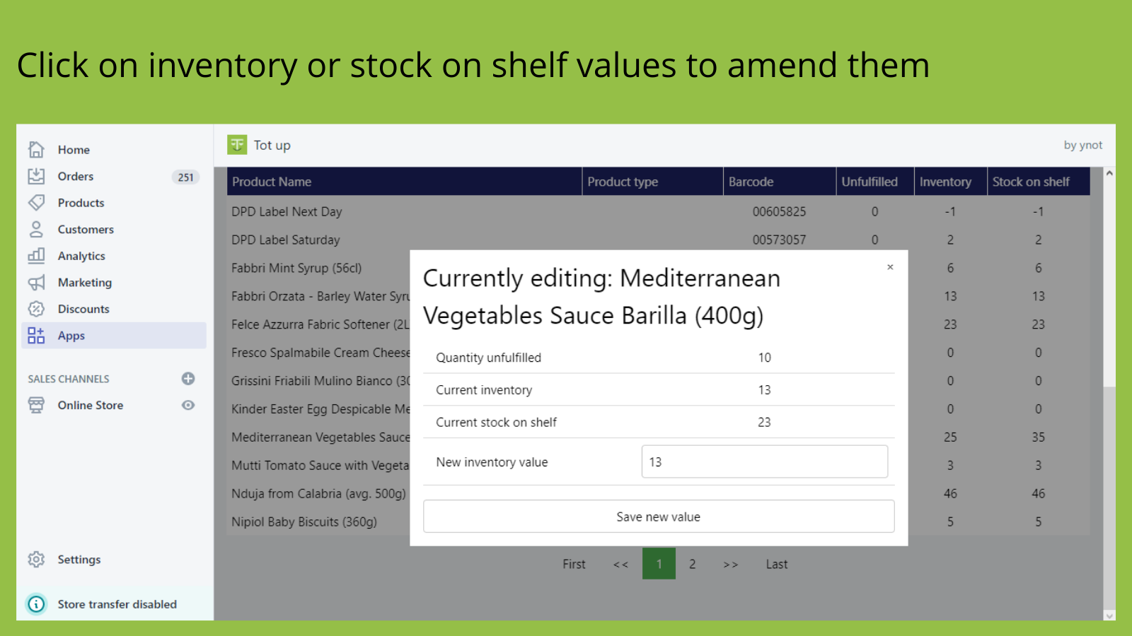 Click on inventory or stock on shelf values to amend them