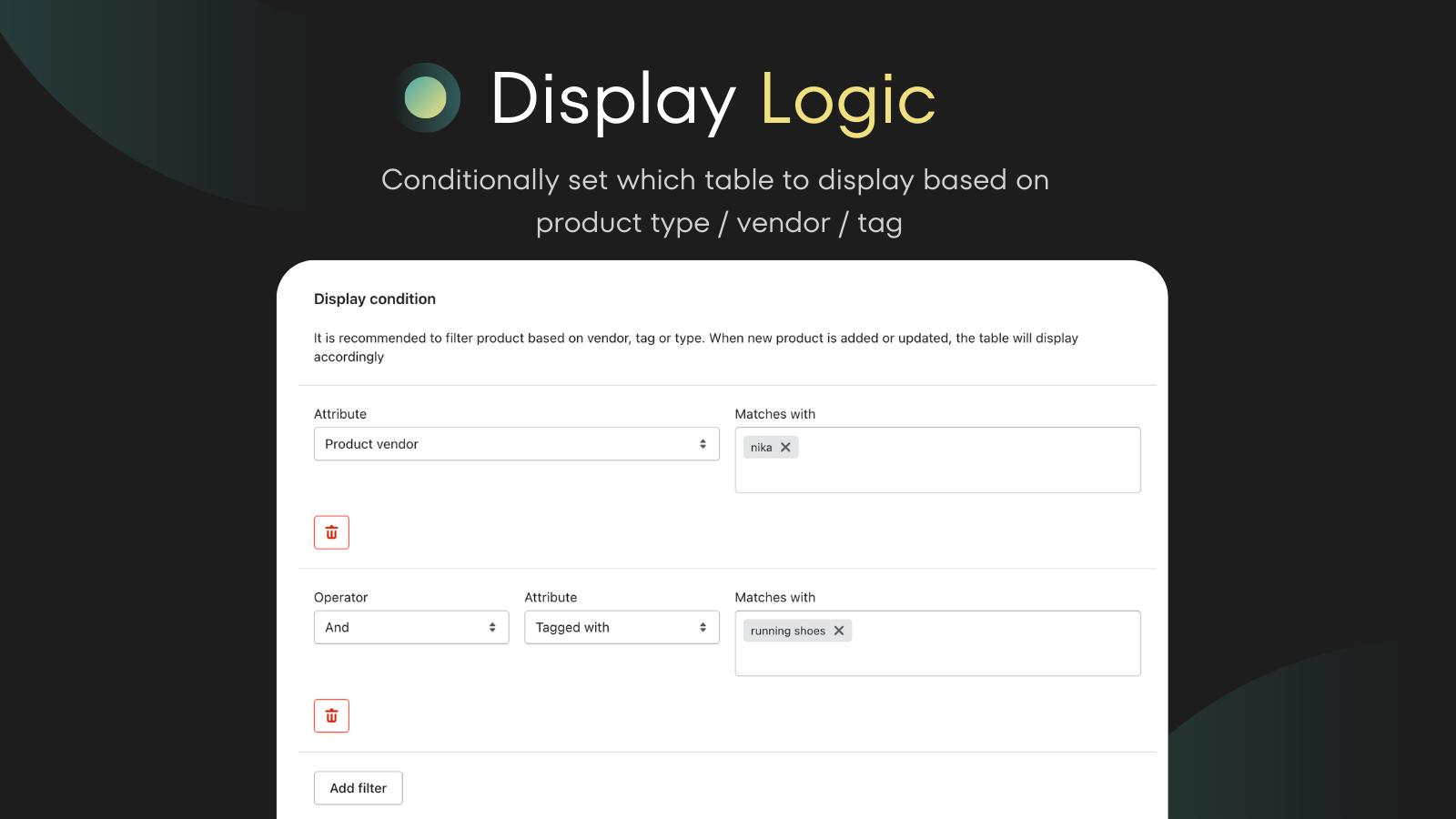 Conditionally display table by product vendors, types and tags