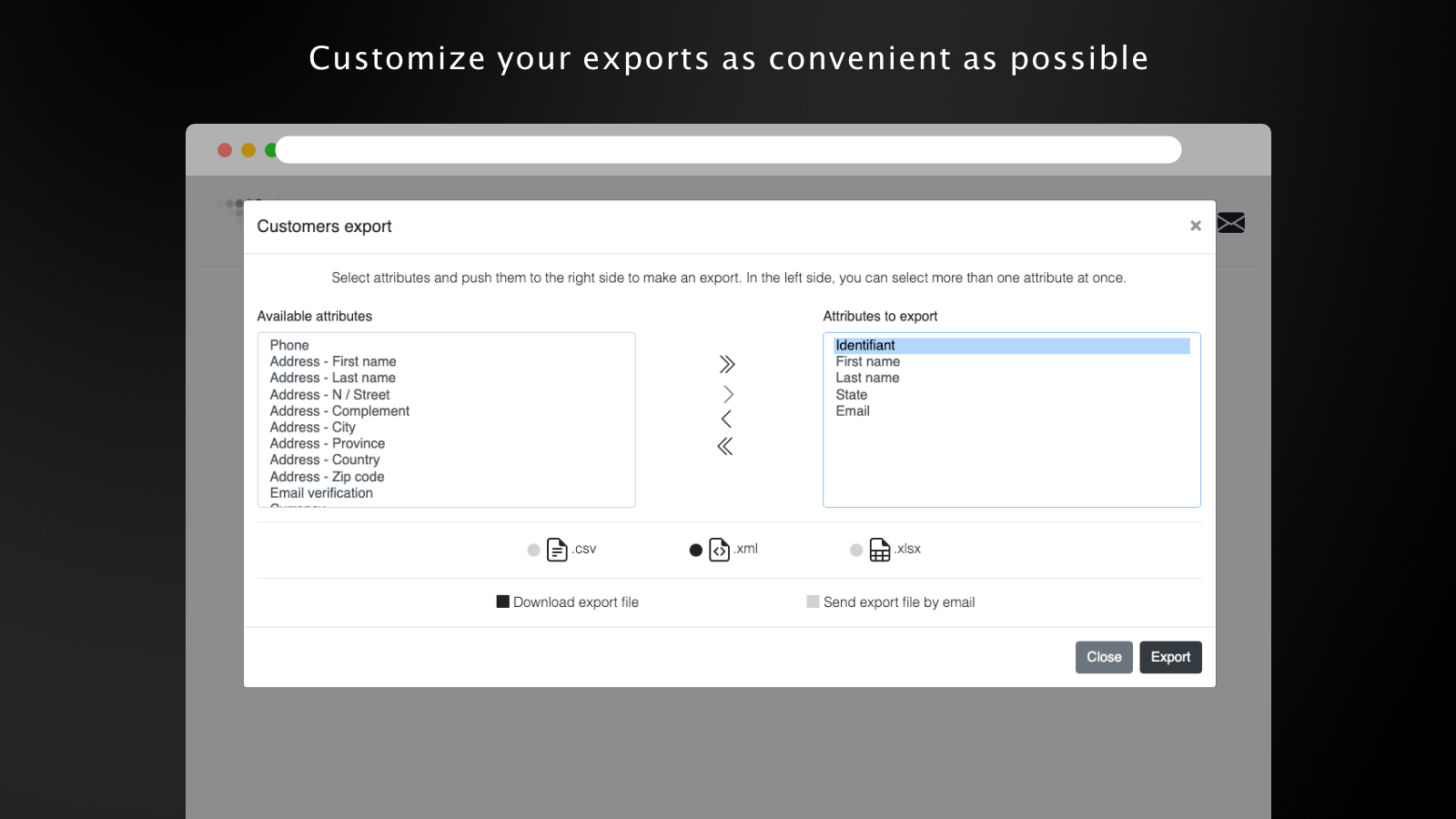 Configure your export data as it suits your need