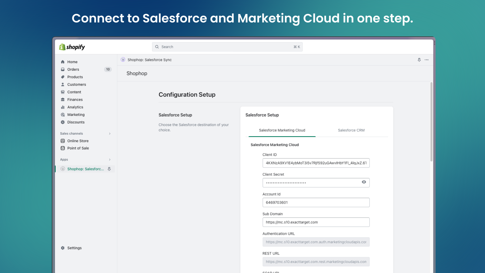 Connect to Salesforce and Marketing Cloud in one step.