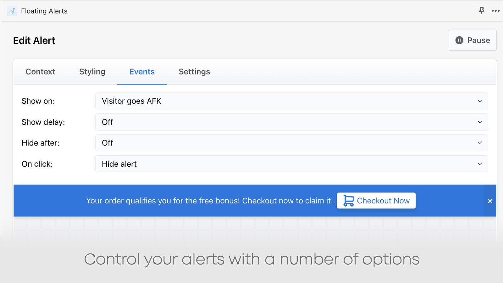 control your alerts with a number of options
