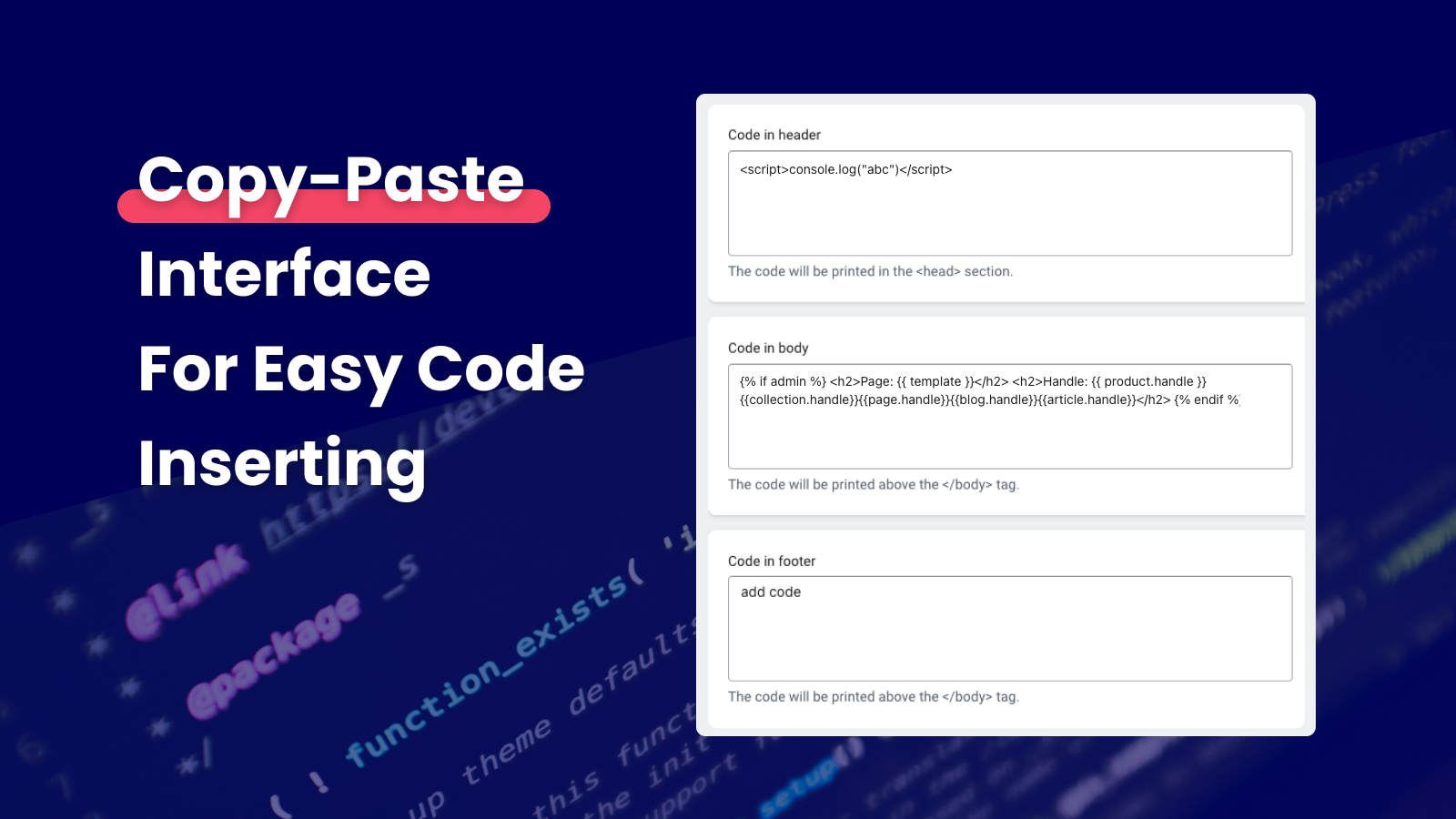 Copy and paste interface for easy code inserting