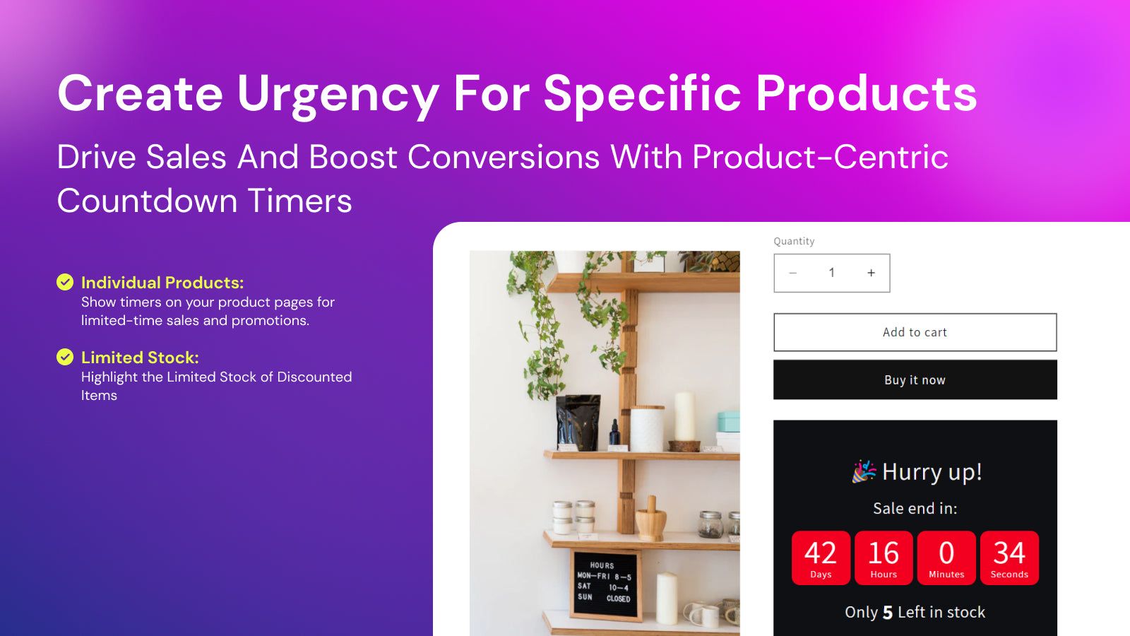 Create a  Urgency for Specific Products