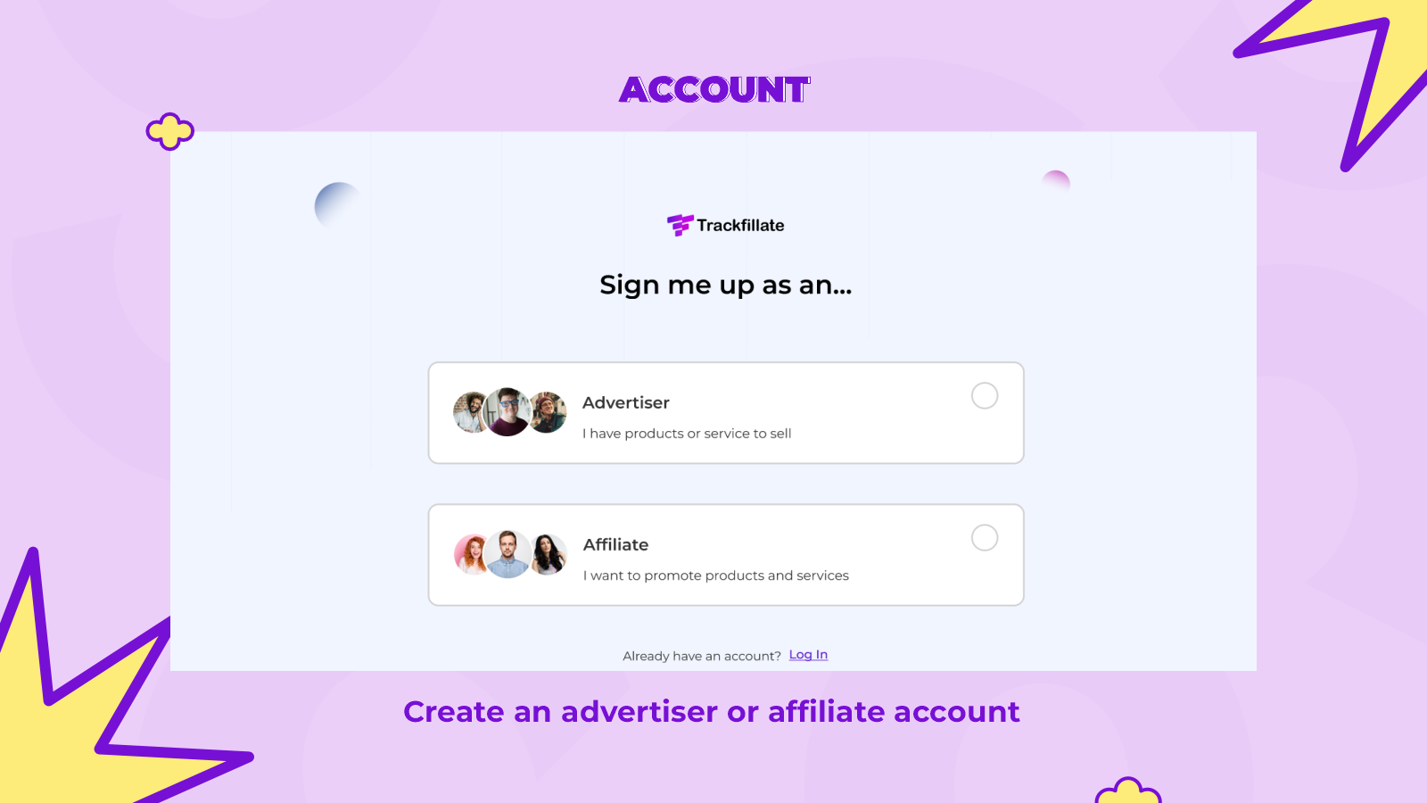 Create an affiliate or advertiser account in easy steps