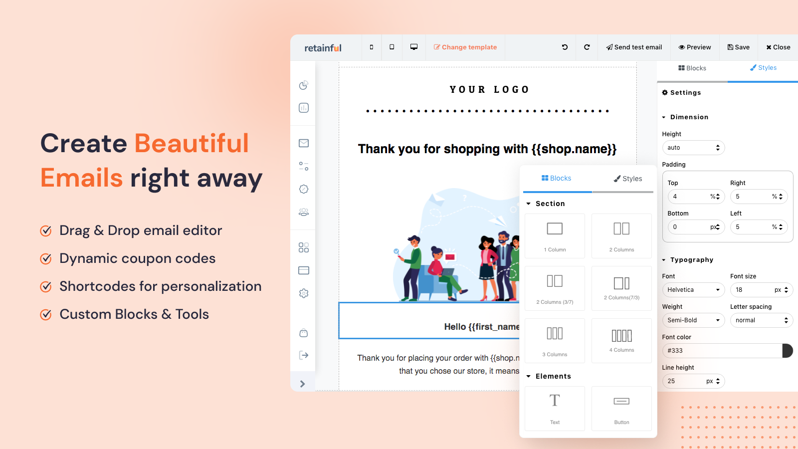 Create beautiful emails in minutes with Drag and Drop Editor