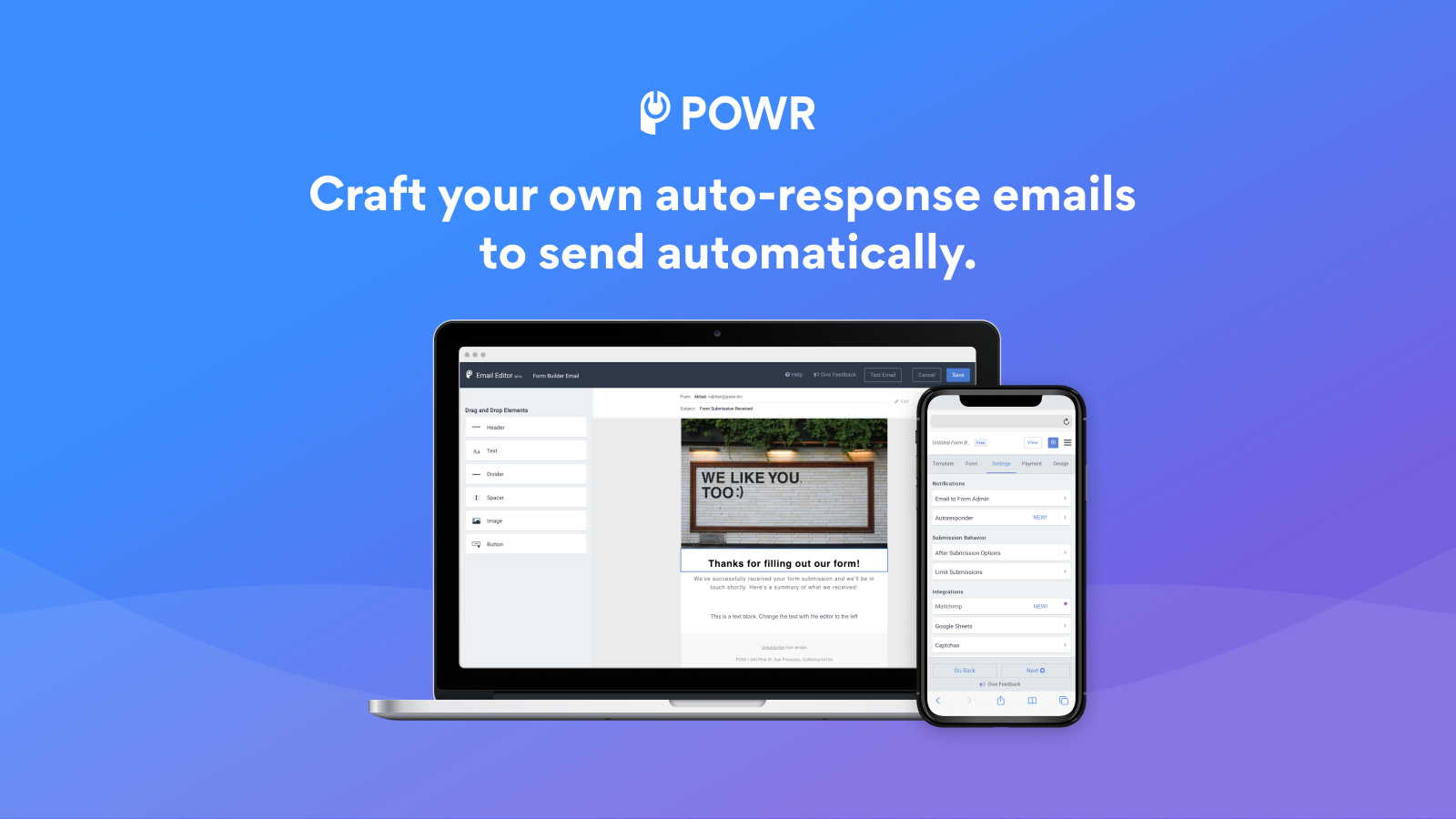 Create custom autoresponders for instant replies to submissions.
