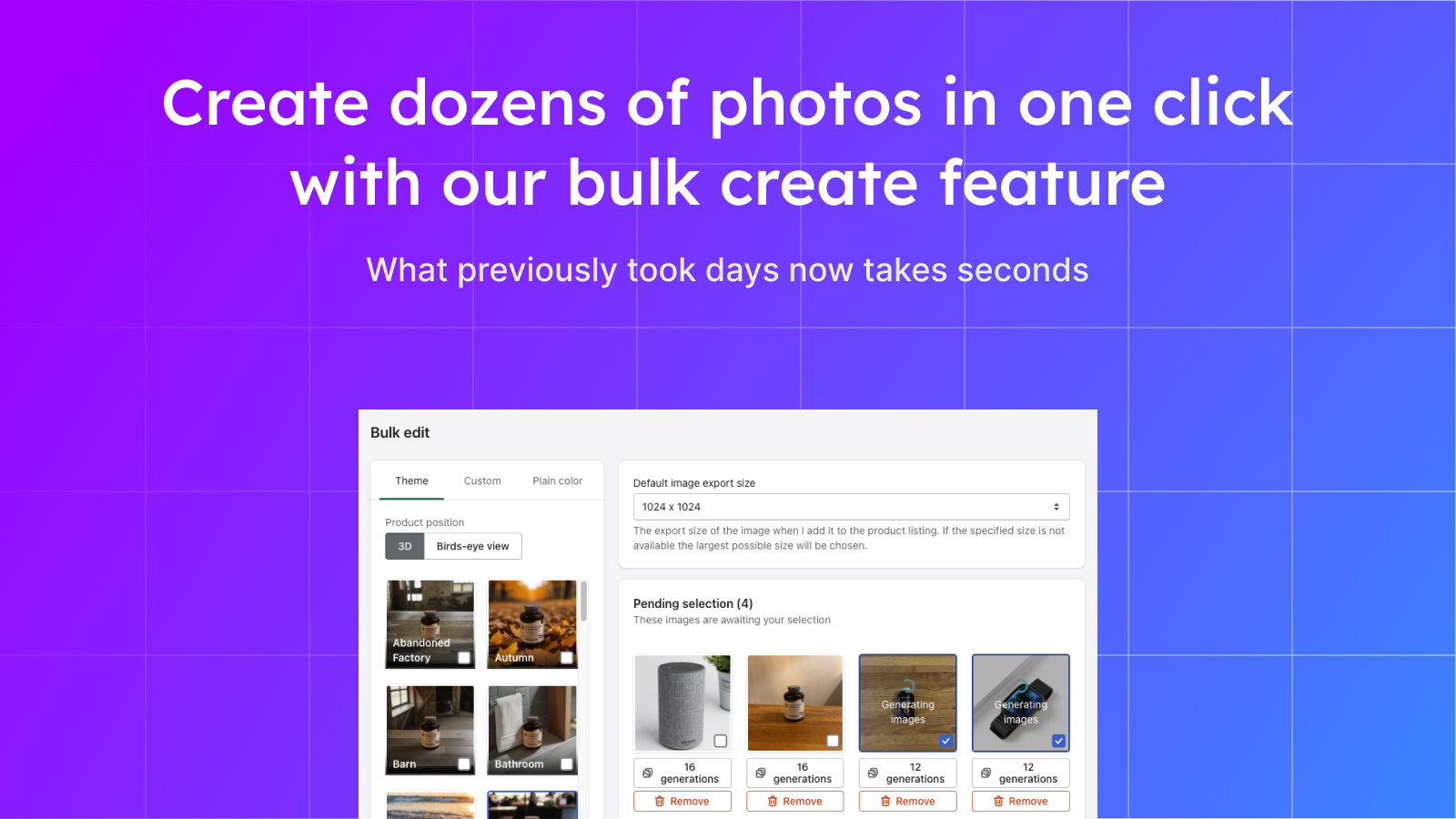 Create dozens of photos in one click with bulk create