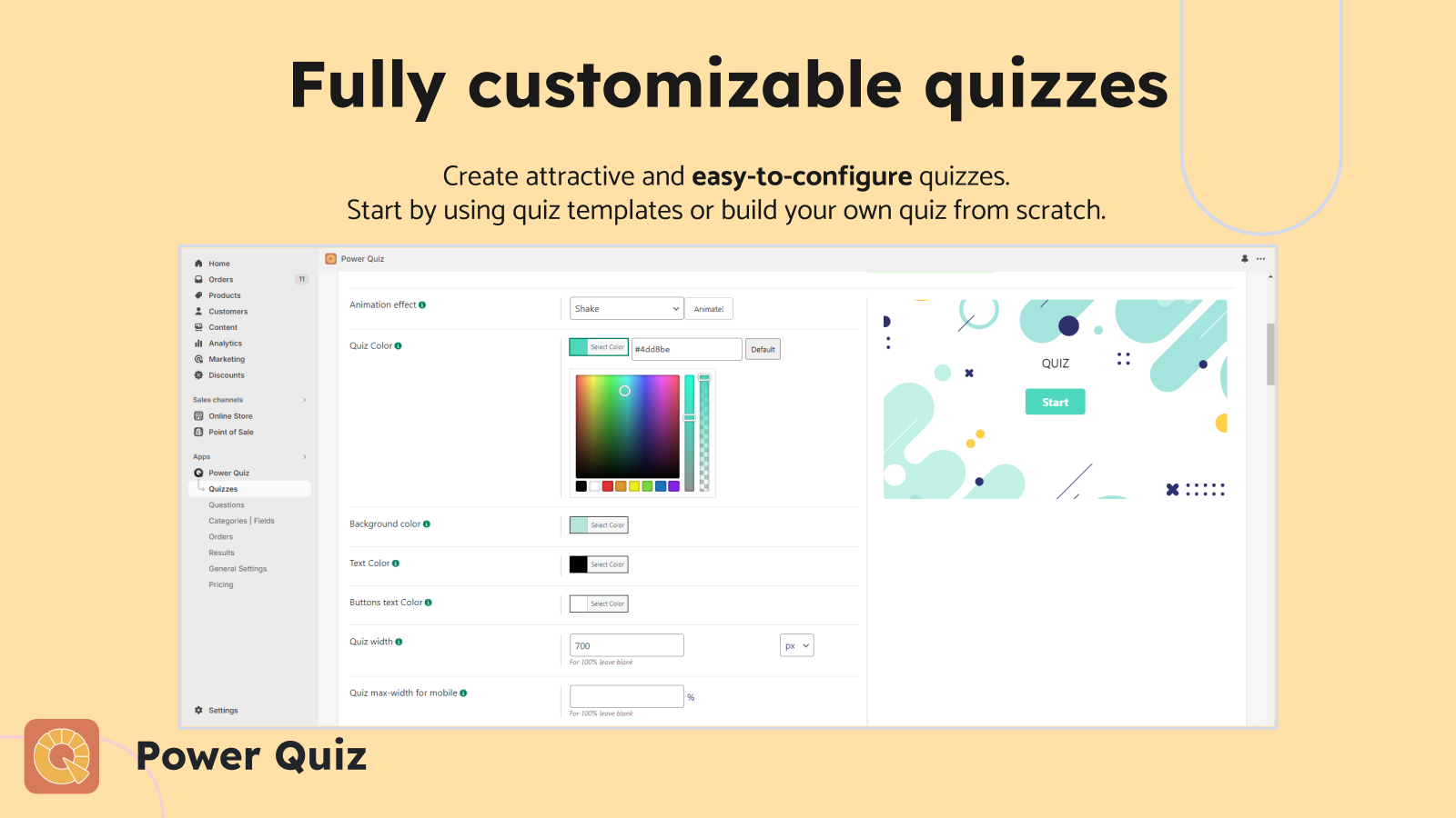 Create fully customizable quizzes for engaging user experiences.