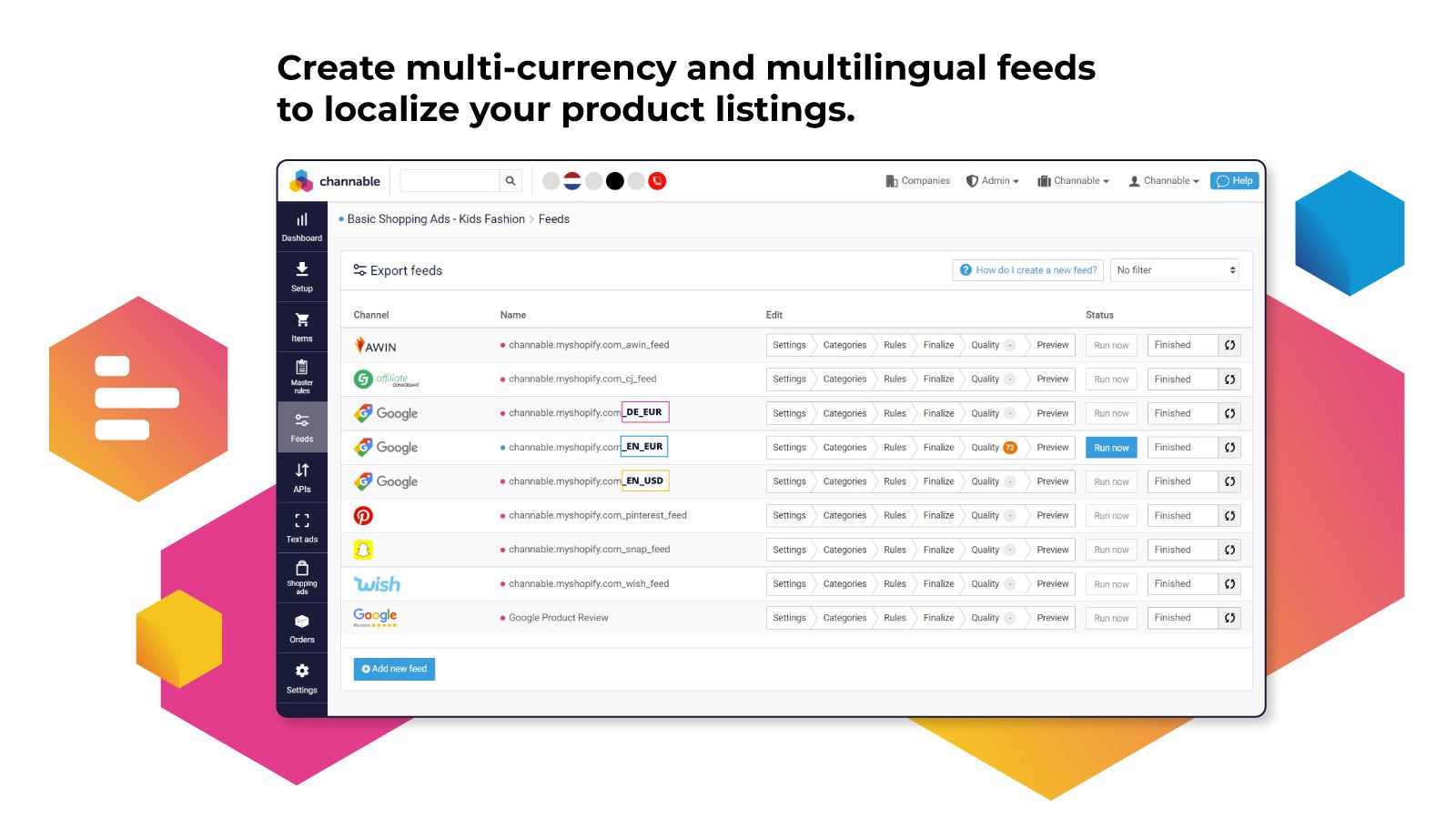 Create multilingual and multi currency feeds for every channel