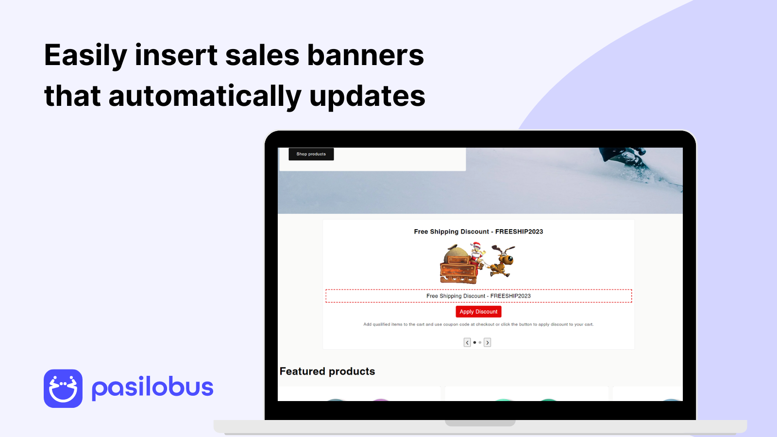 Create offers within seconds -  Sales Banners