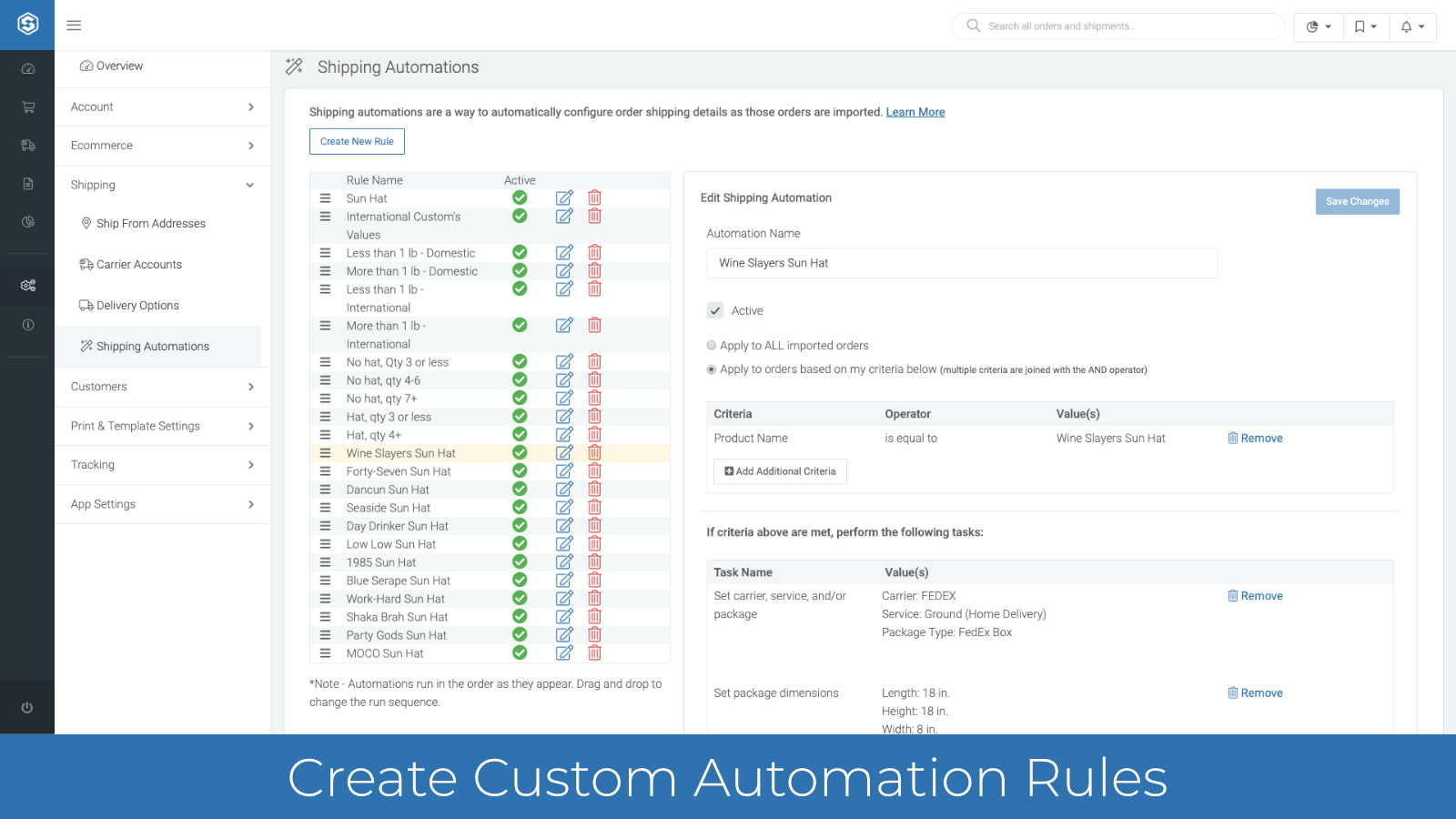 Create powerful automation rules to process orders faster.