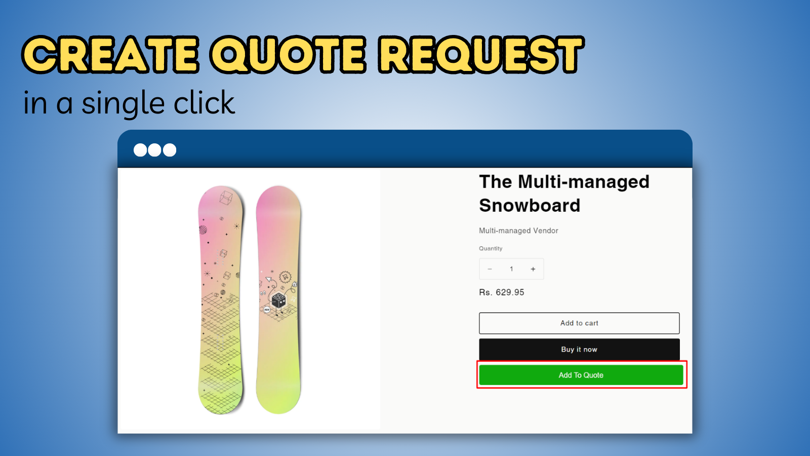 Create quote request in a single click