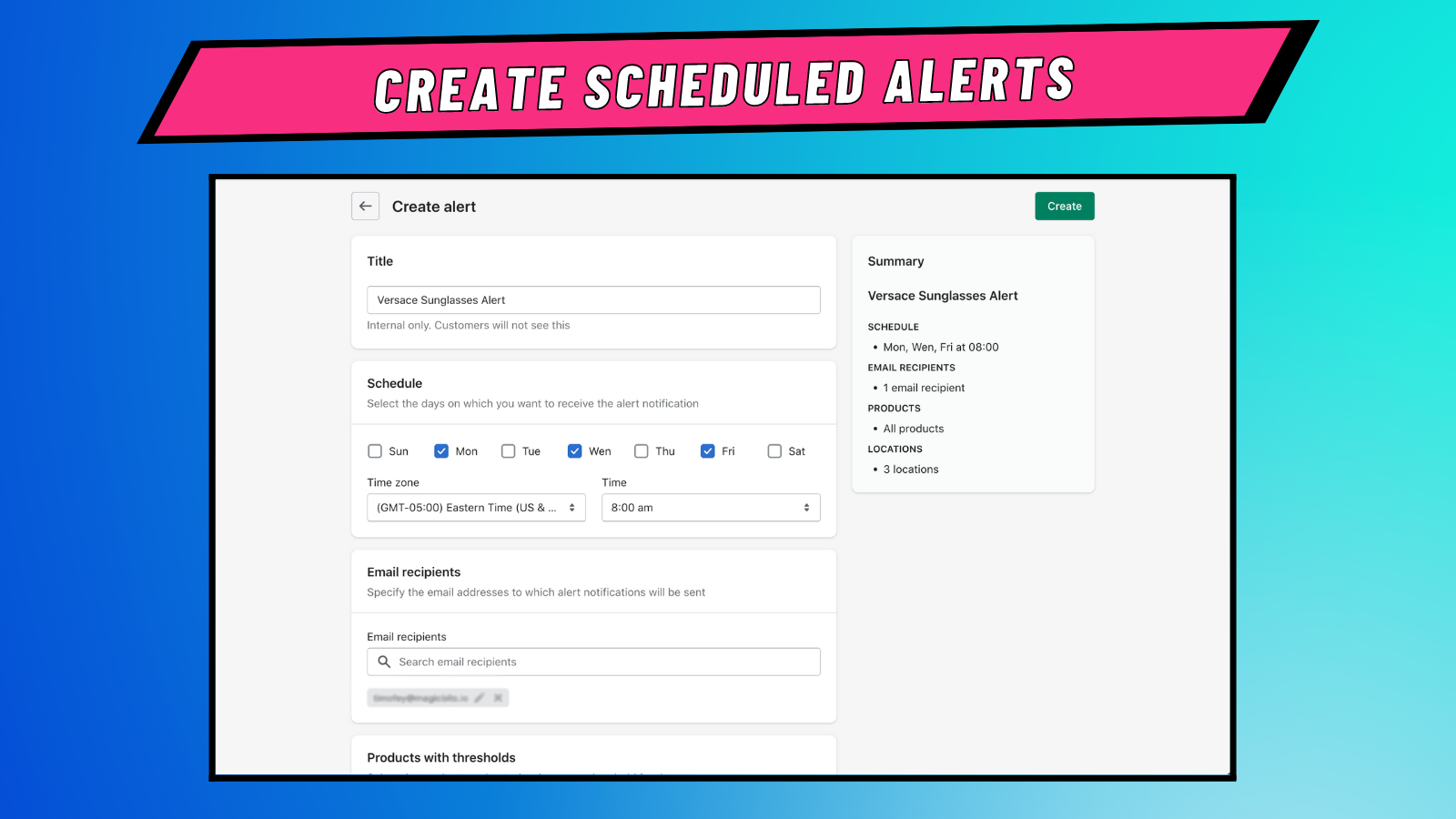 Create scheduled alerts