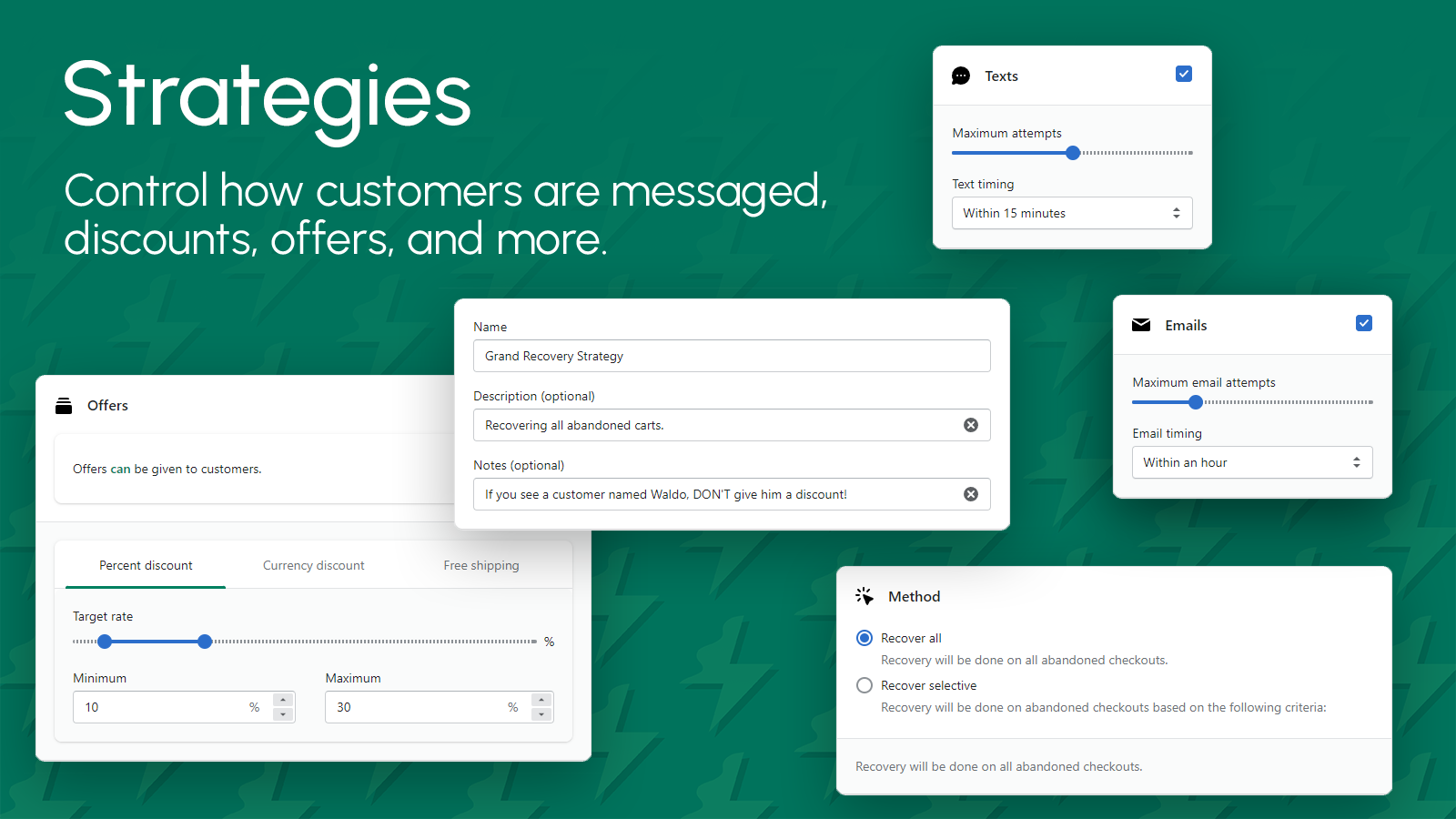 Create strategies/flows for customers and control messaging