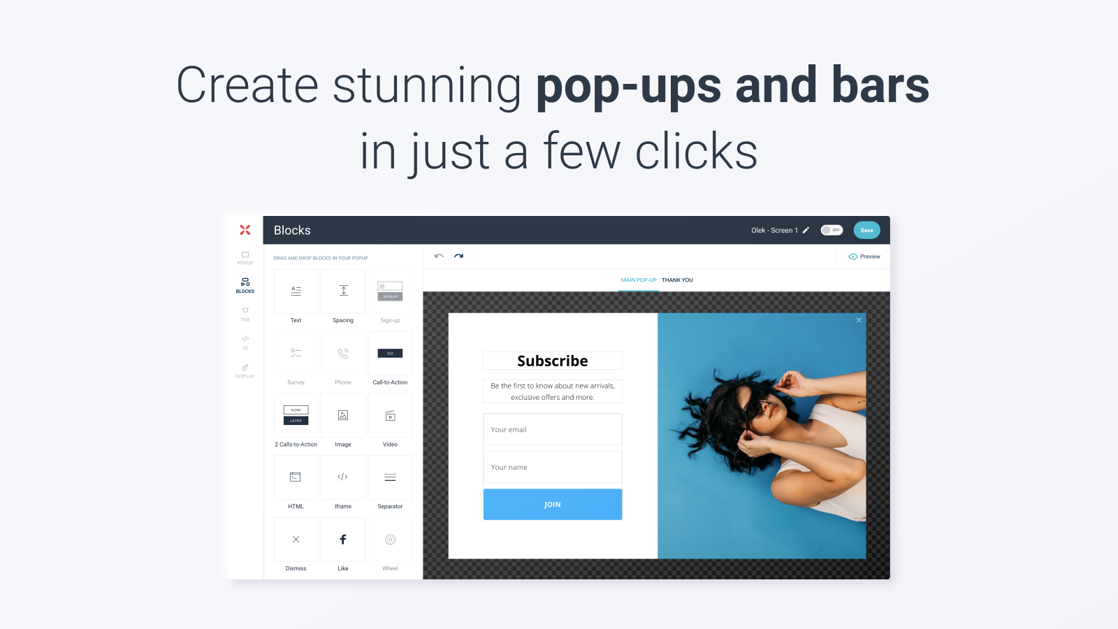 Create stunning pop-ups in just a few clicks