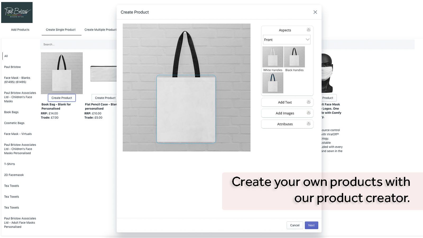 Create your own products with our product creator.