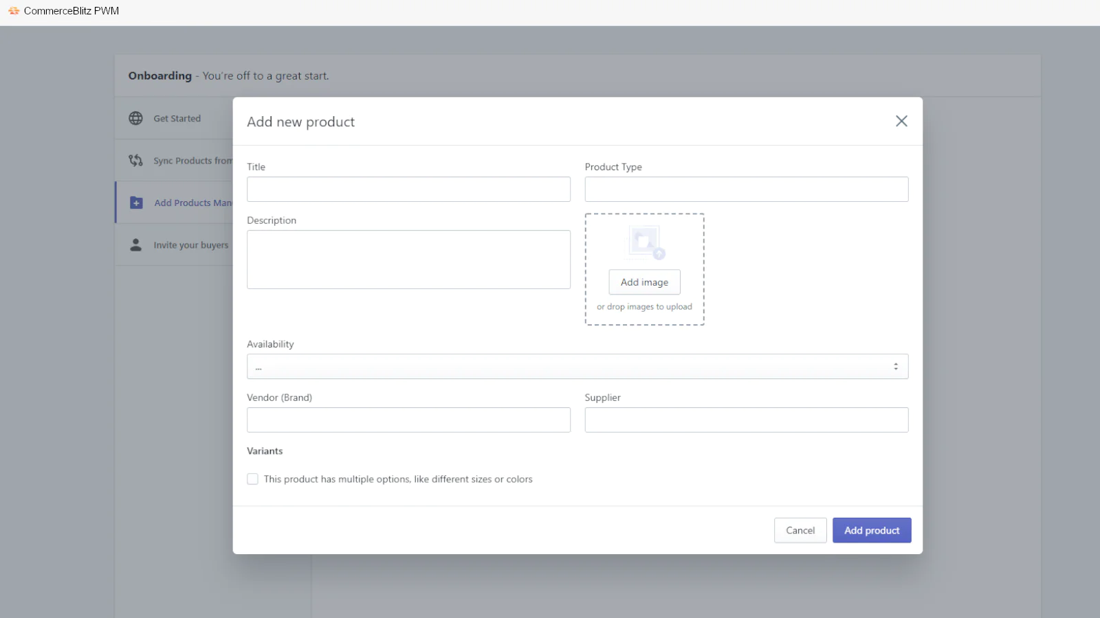 Create your products via our Product Builder module.