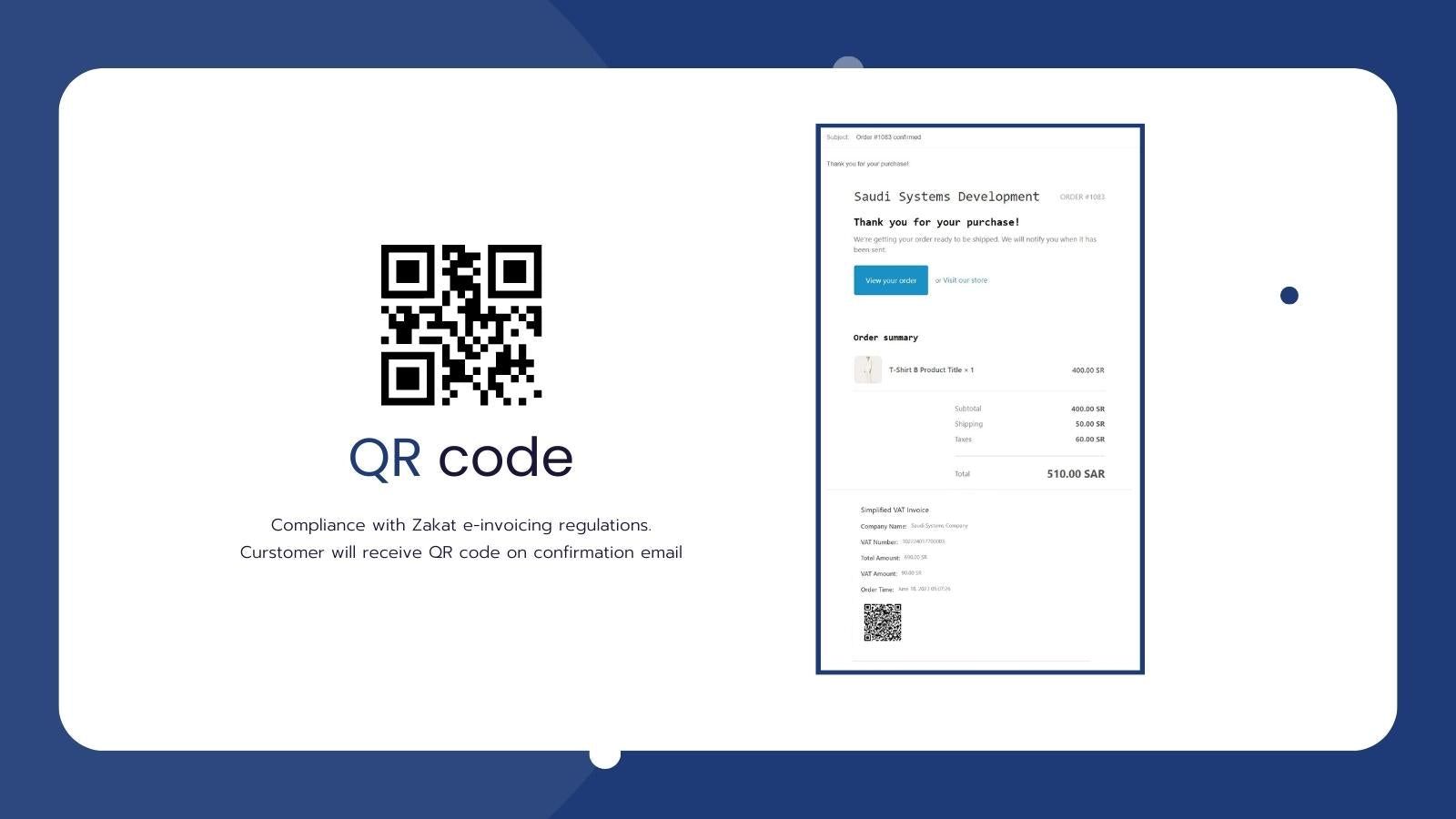 Curstomer will receive QR code on confirmation email (ZATCA)