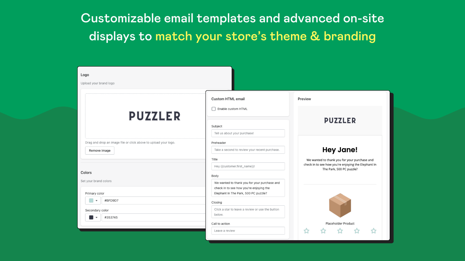 Custom email templates and advanced on-site displays