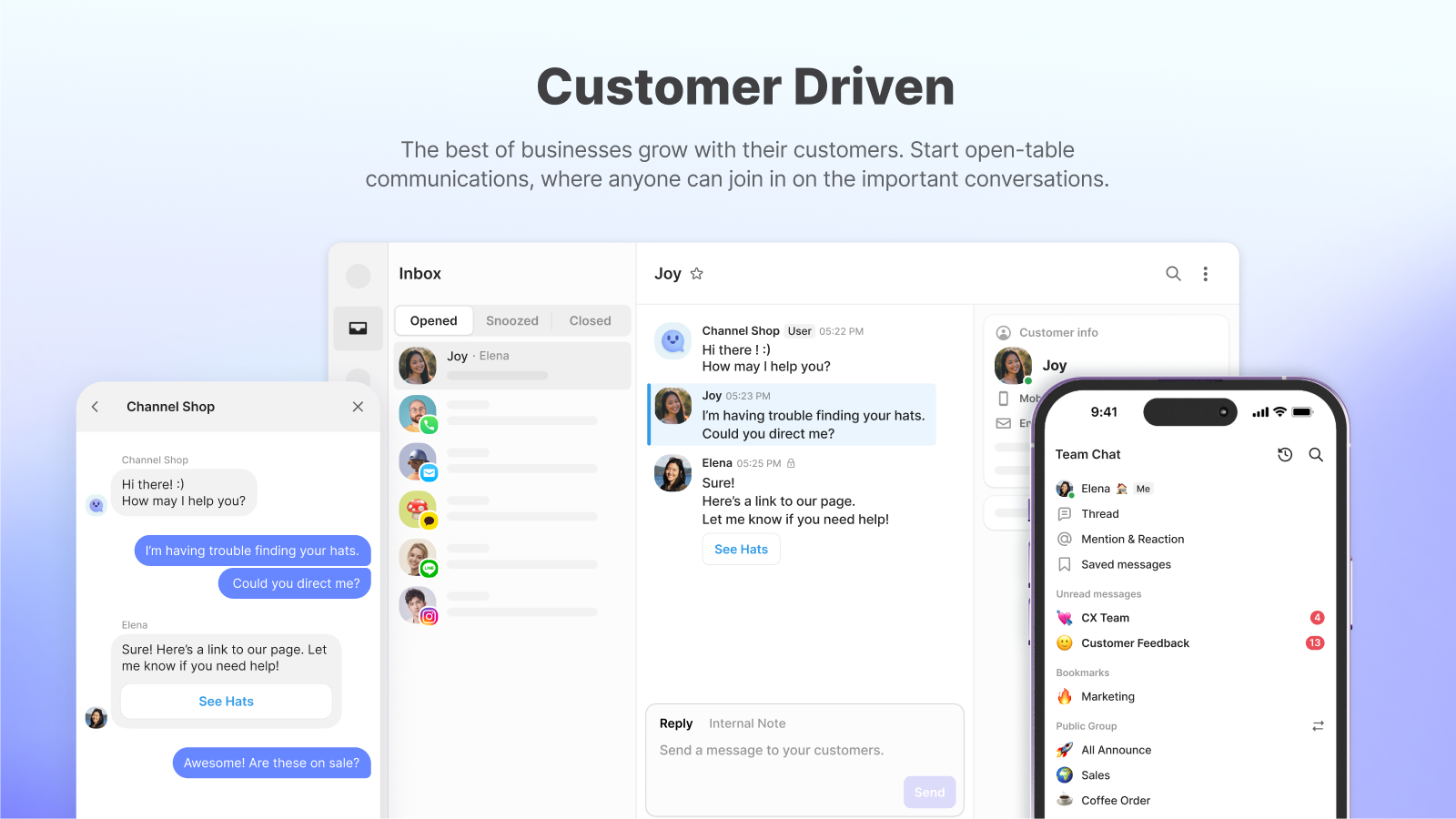 Customer Driven - open-table communication with customers