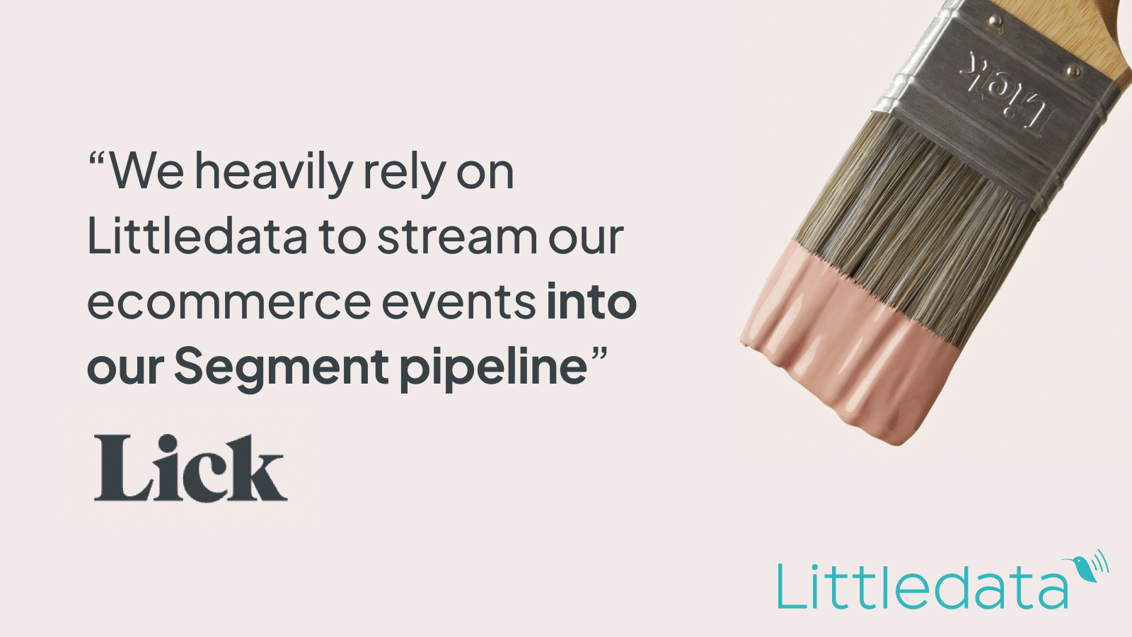Customers like LICK stream e-commerce events