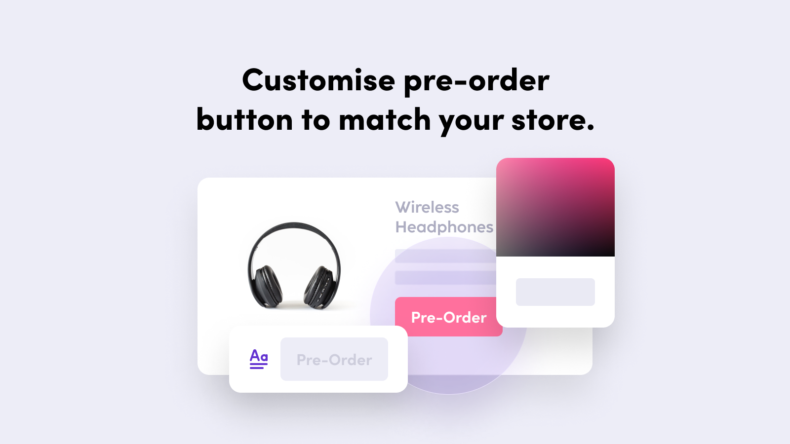 Customise pre-order button to match your store.