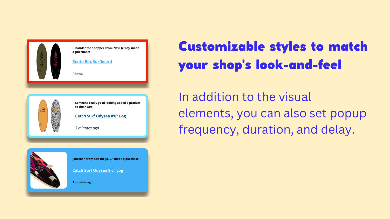 Customizable styles to match your shop's look-and-feel